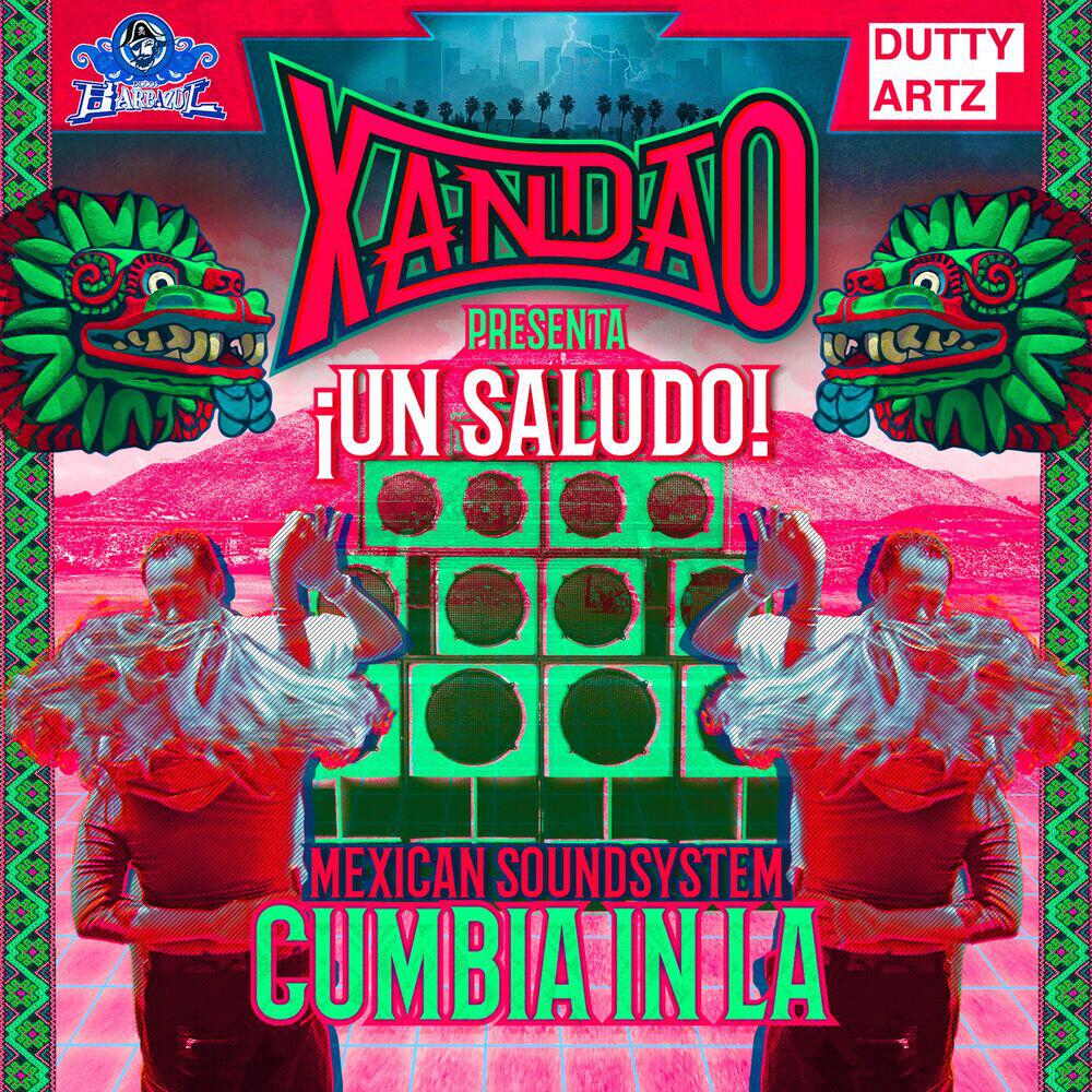 Релиз Un Saludo: Mexican Soundsystem Cumbia in LA