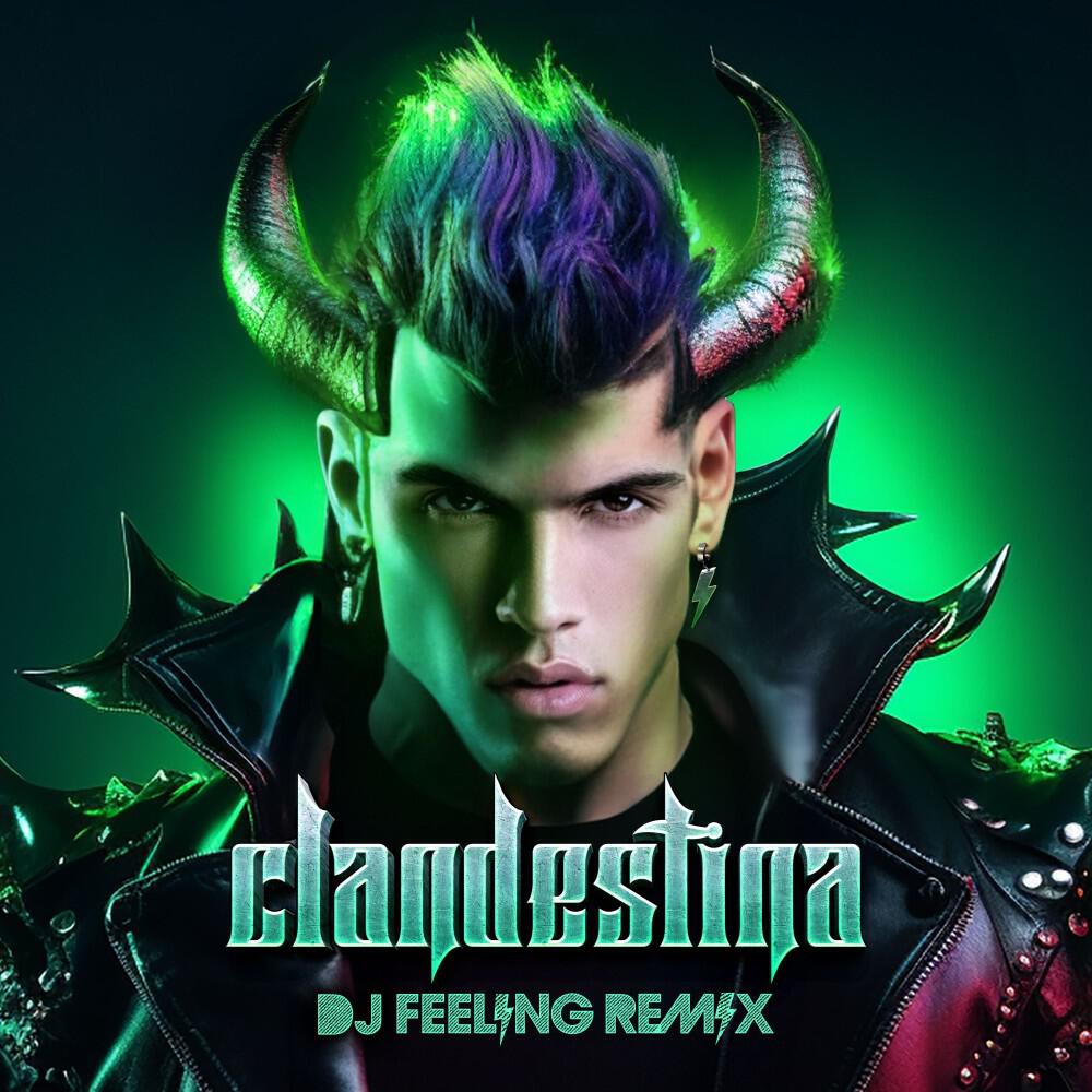 Релиз Clandestina (DJ FEELING Remix)