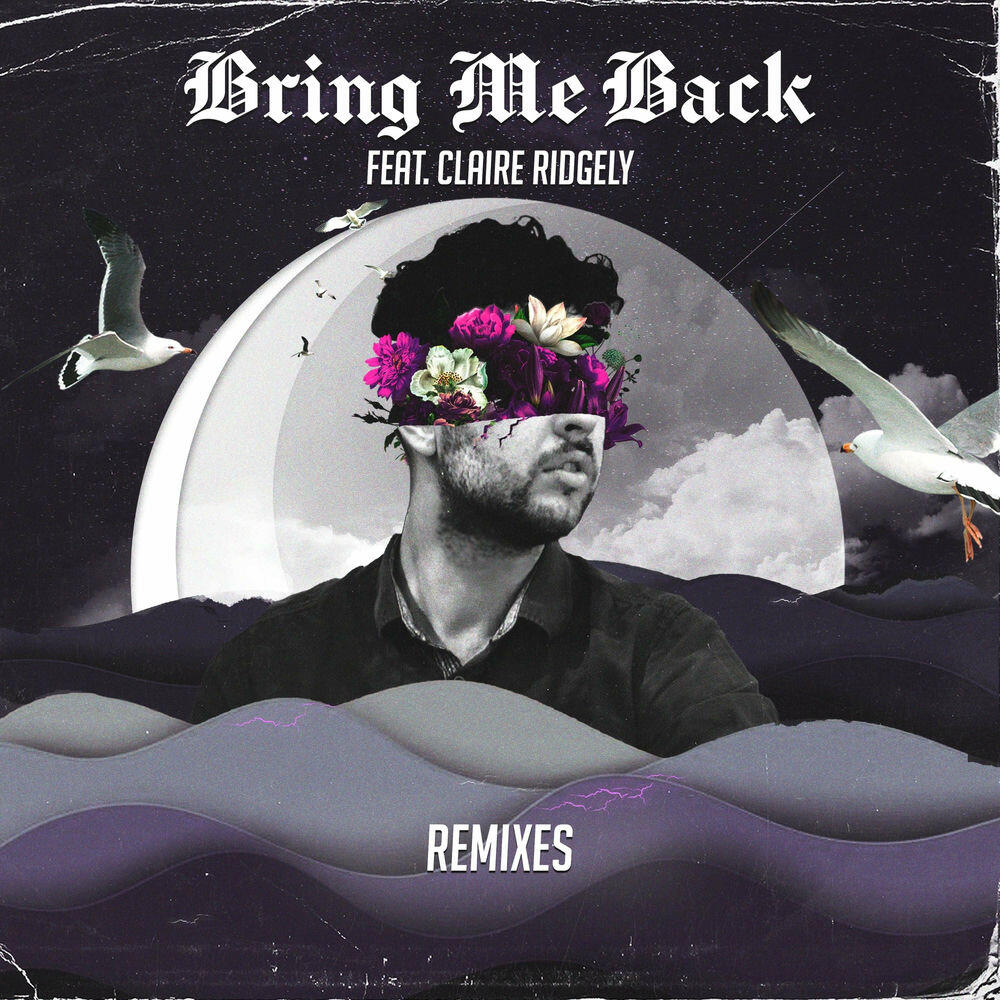 Релиз Bring Me Back (Remixes)
