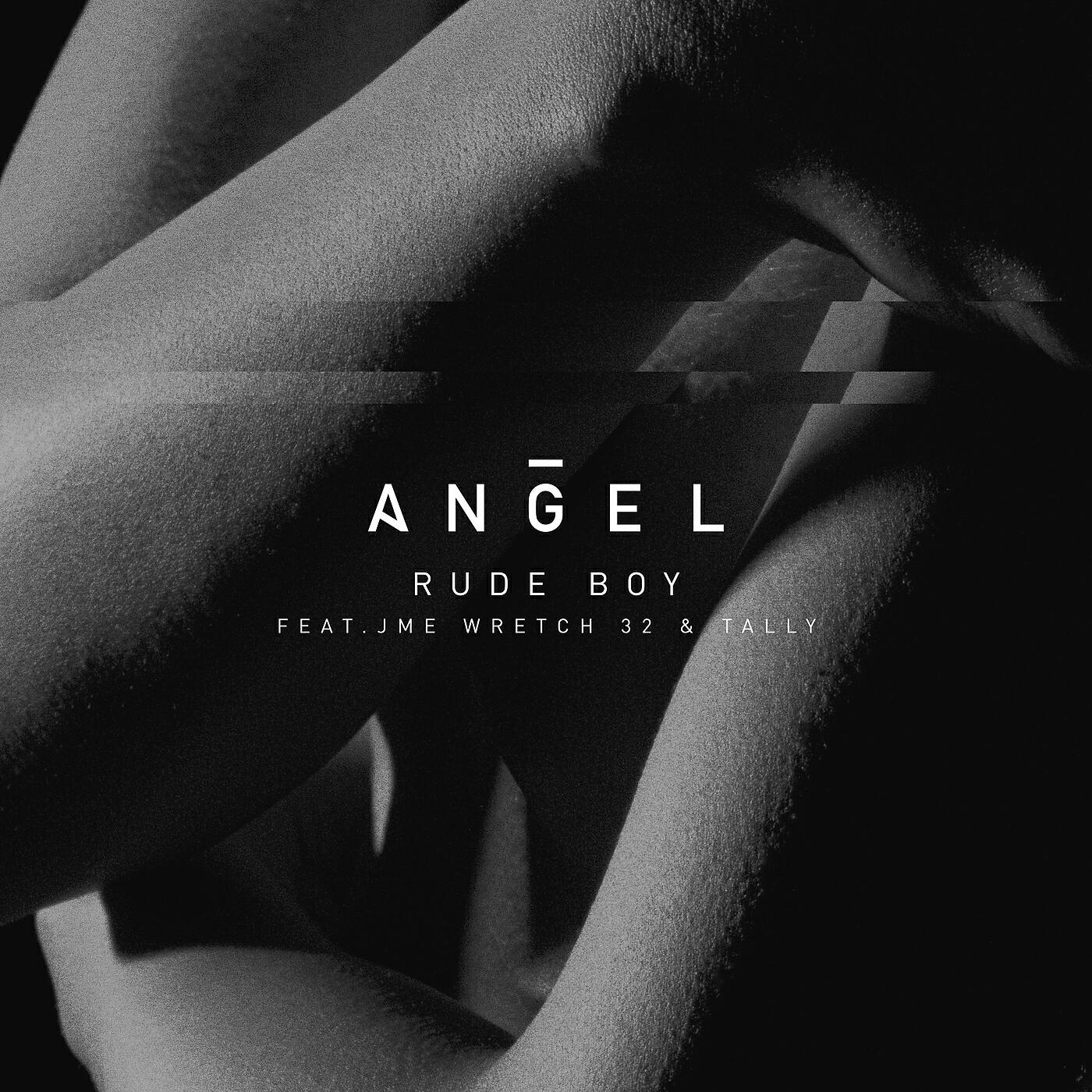 Angel, Jme, Wretch 32, Tally - Rude Boy (Remix)