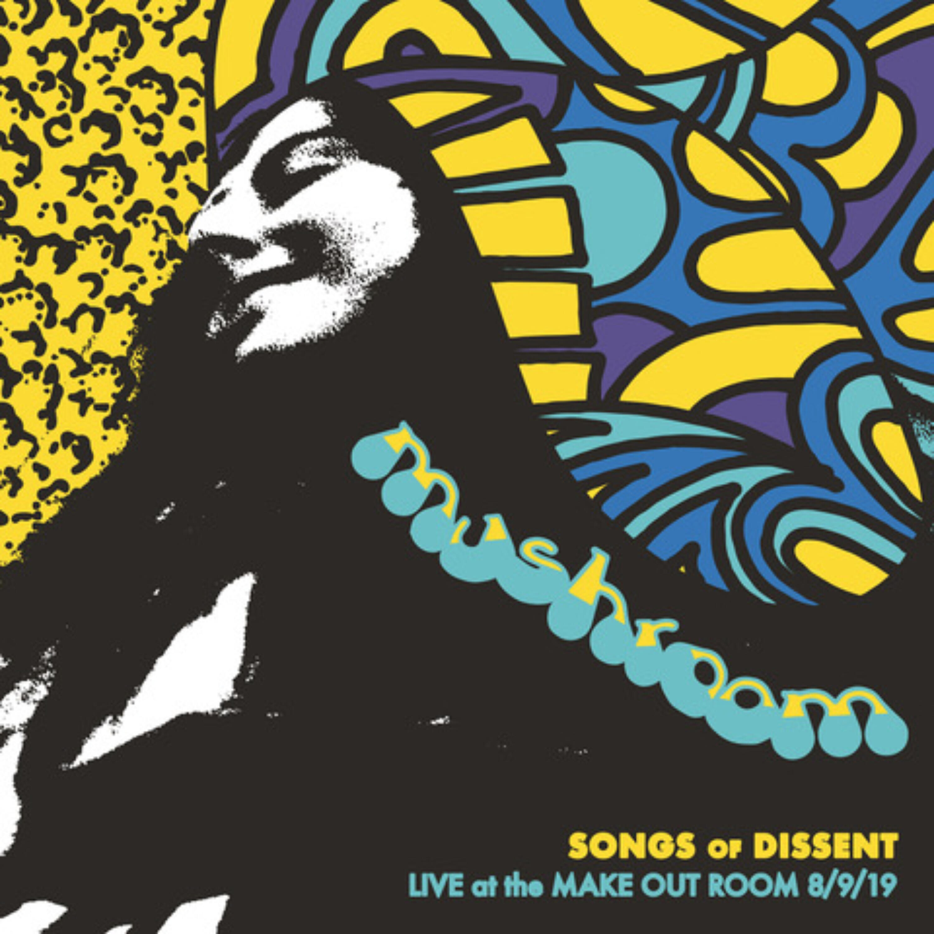 Релиз Songs of Dissent: Live at the Make out Room 8/9/19