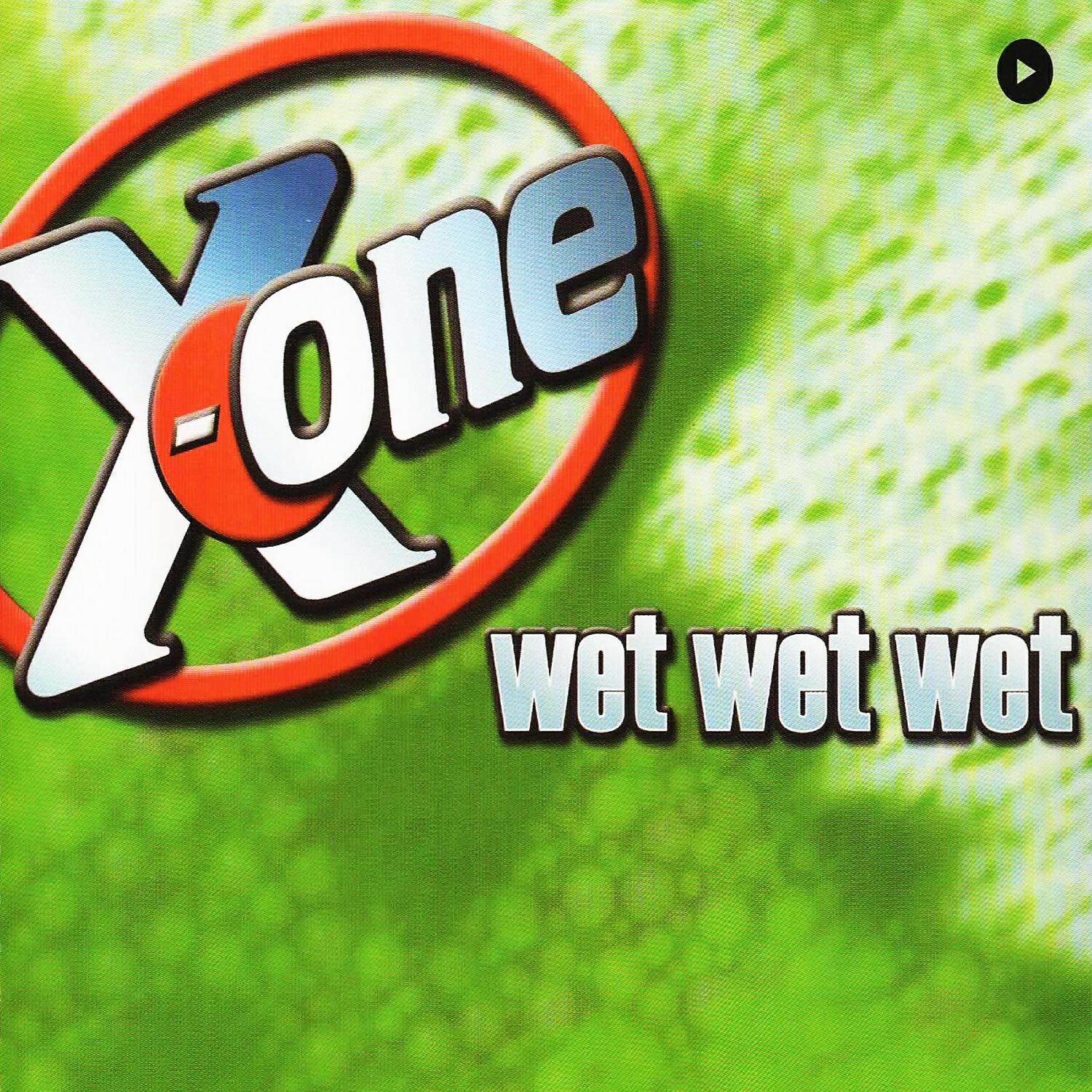 X-One - Wet Wet Wet (Ilha Radio)