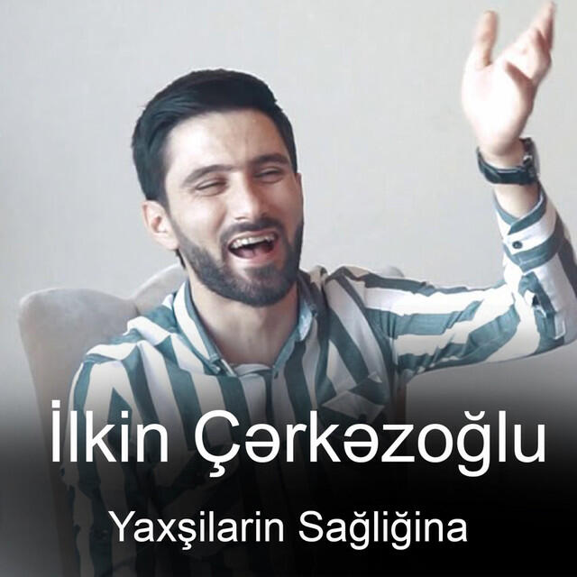 Постер альбома Yaxsilarin Sagligina