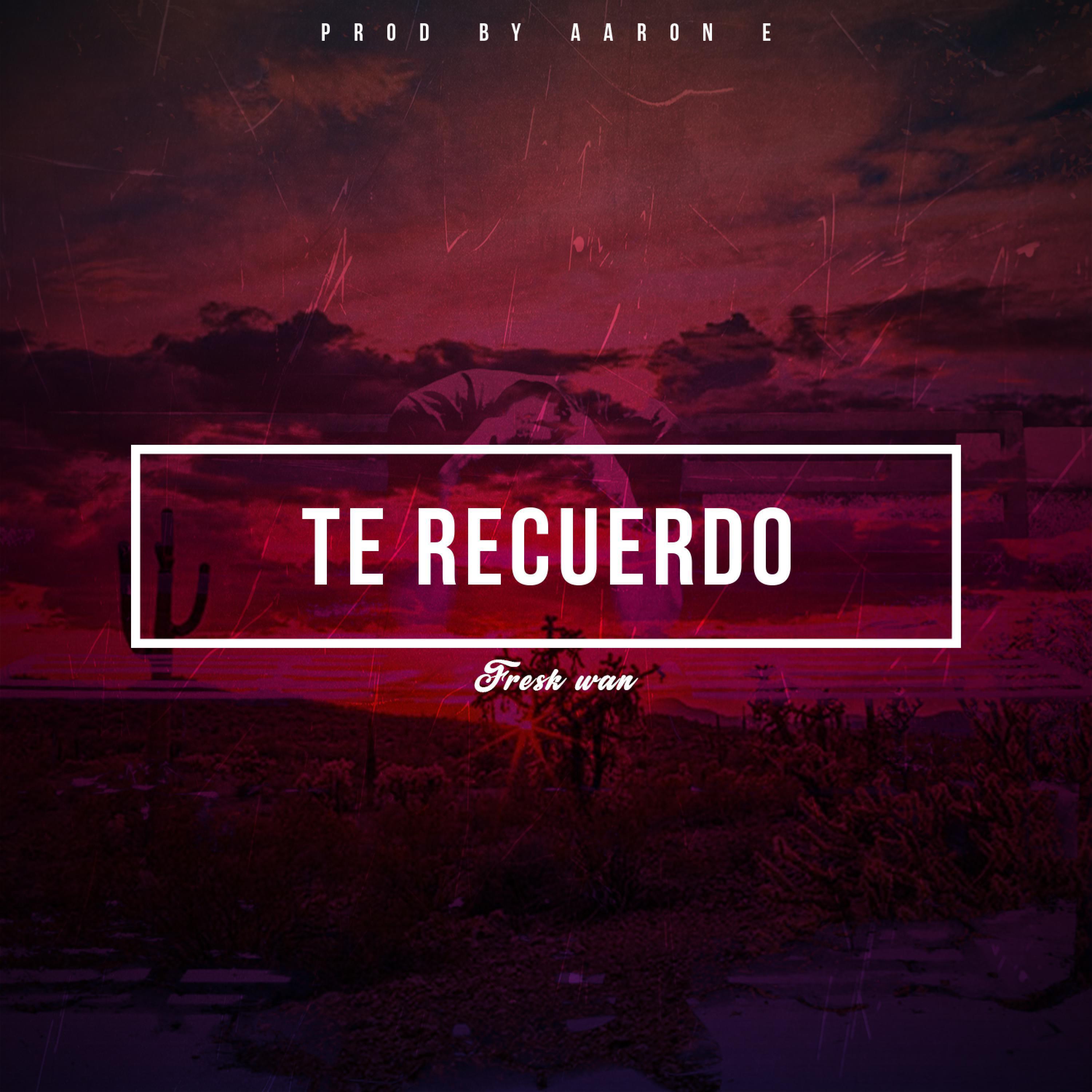 Релиз Te Recuerdo