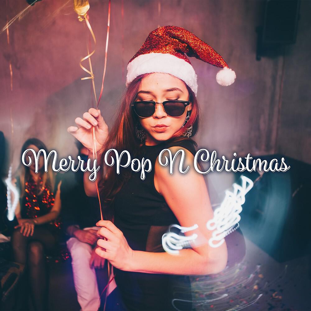 Релиз Merry Pop n Christmas: The Perfect Christmas Pop Mix