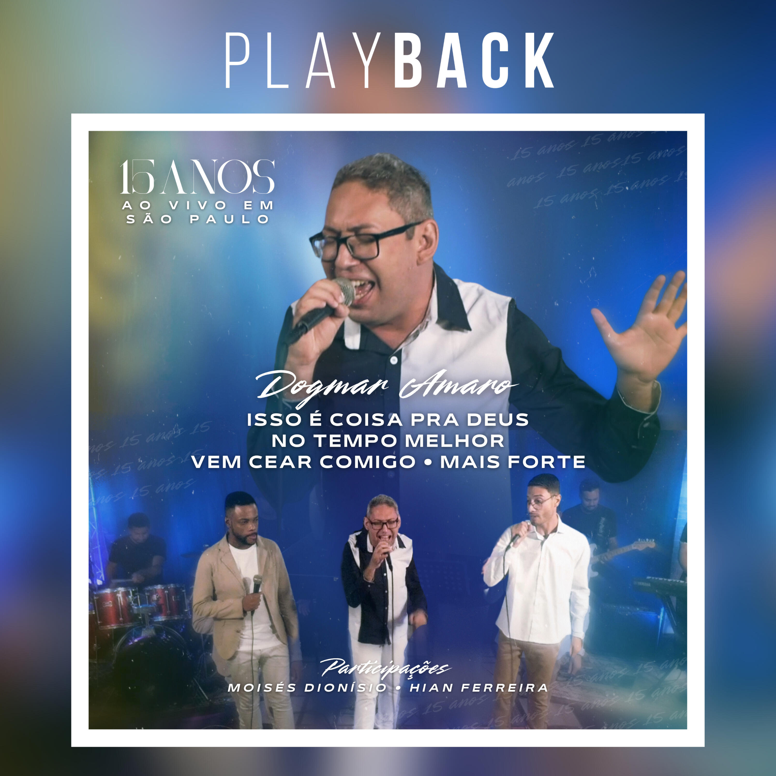 Релиз Isso É Coisa pra Deus / No Tempo Melhor / Vem Cear Comigo / Mais Forte (15 Anos ao Vivo em São Paulo)
