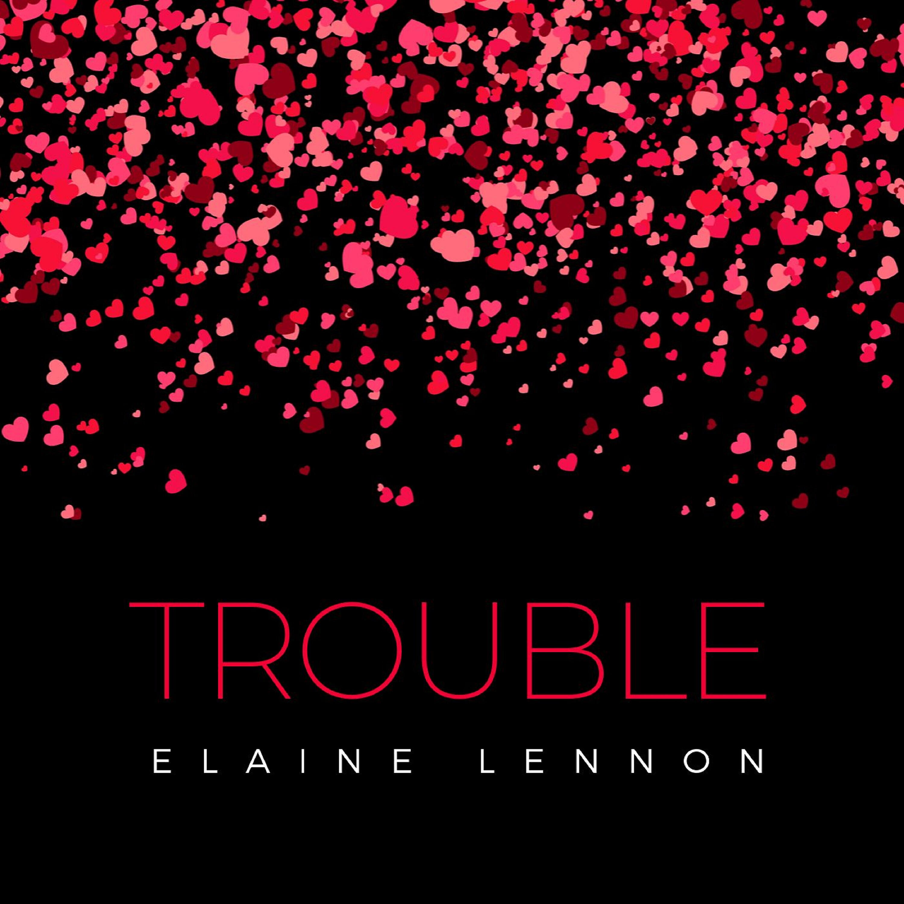 Релиз Trouble
