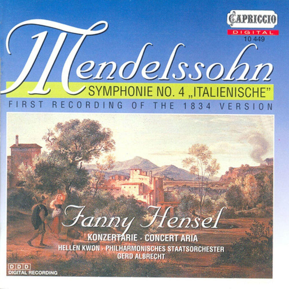 Релиз Mendelssohn, Felix: Symphony No. 4, "Italian" / Infelice / Mendelssohn, Fanny: Io D'Amor, Oh Dio, Mi Moro
