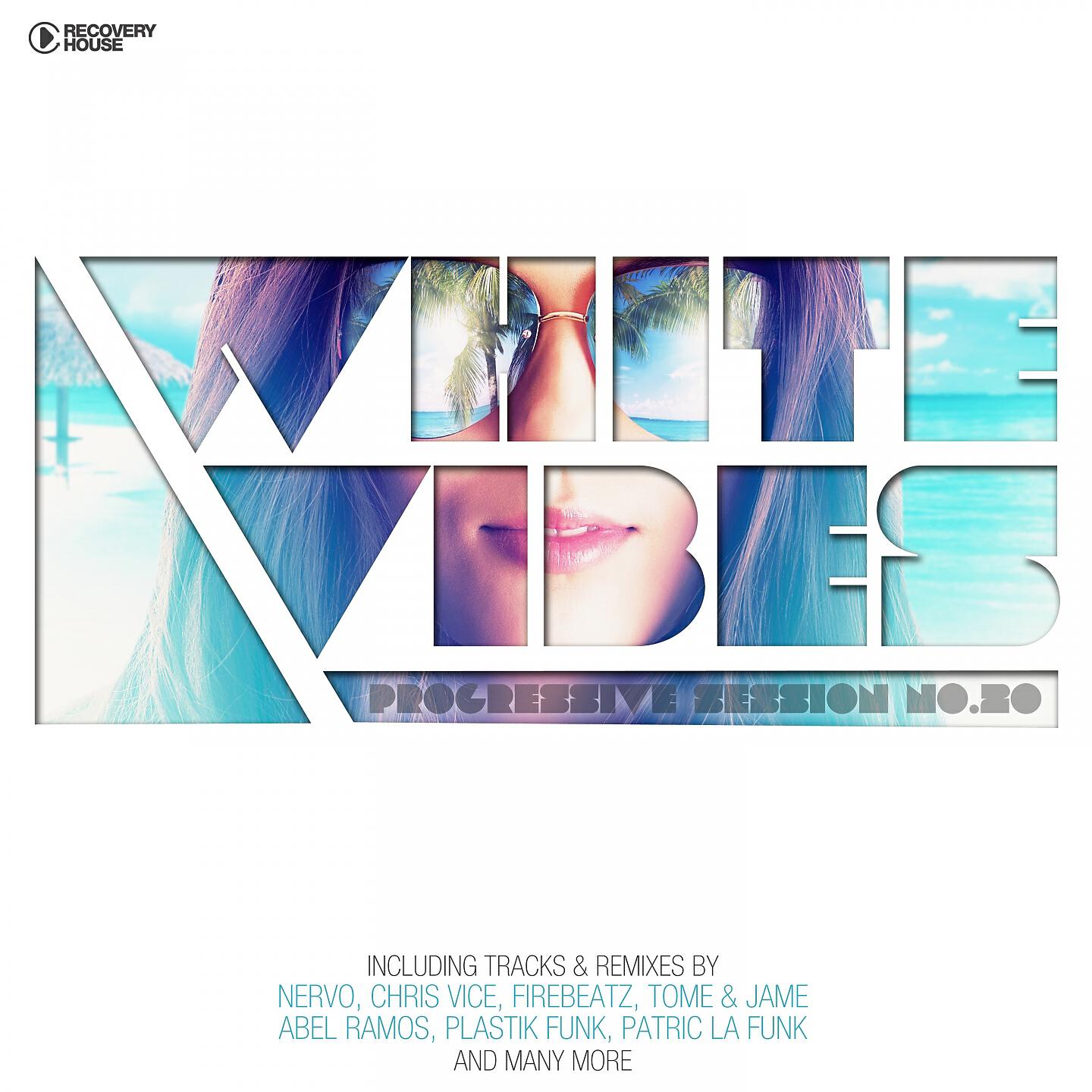 Релиз White Vibes - Progressive Session #20