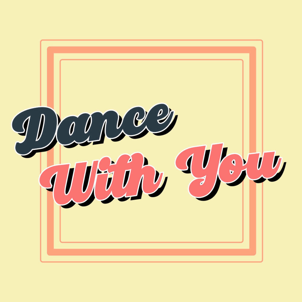 Релиз Dance With You
