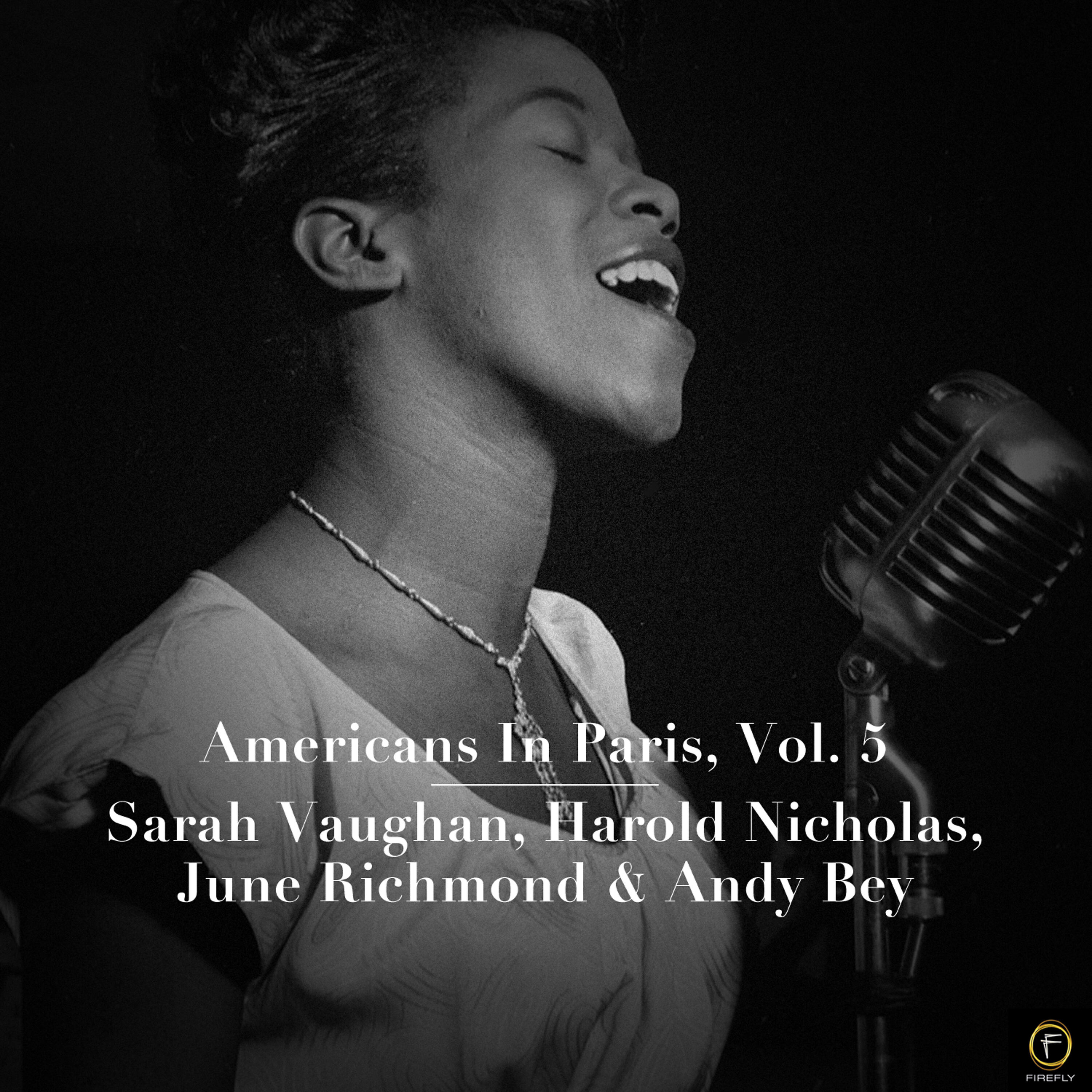 Релиз Americans in Paris, Vol. 5: Sarah Vaughan, Harold Nicholas, June Richmond & Andy Bey