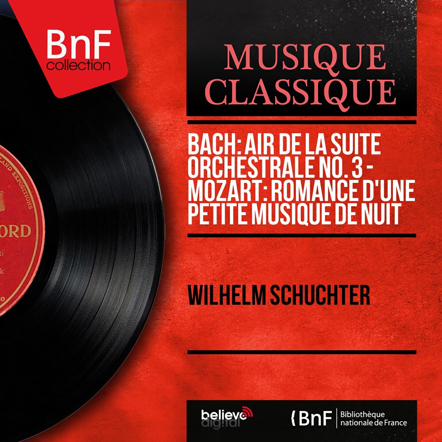 Релиз Bach: Air de la Suite orchestrale No. 3 - Mozart: Romance d'Une petite musique de nuit (Mono Version)