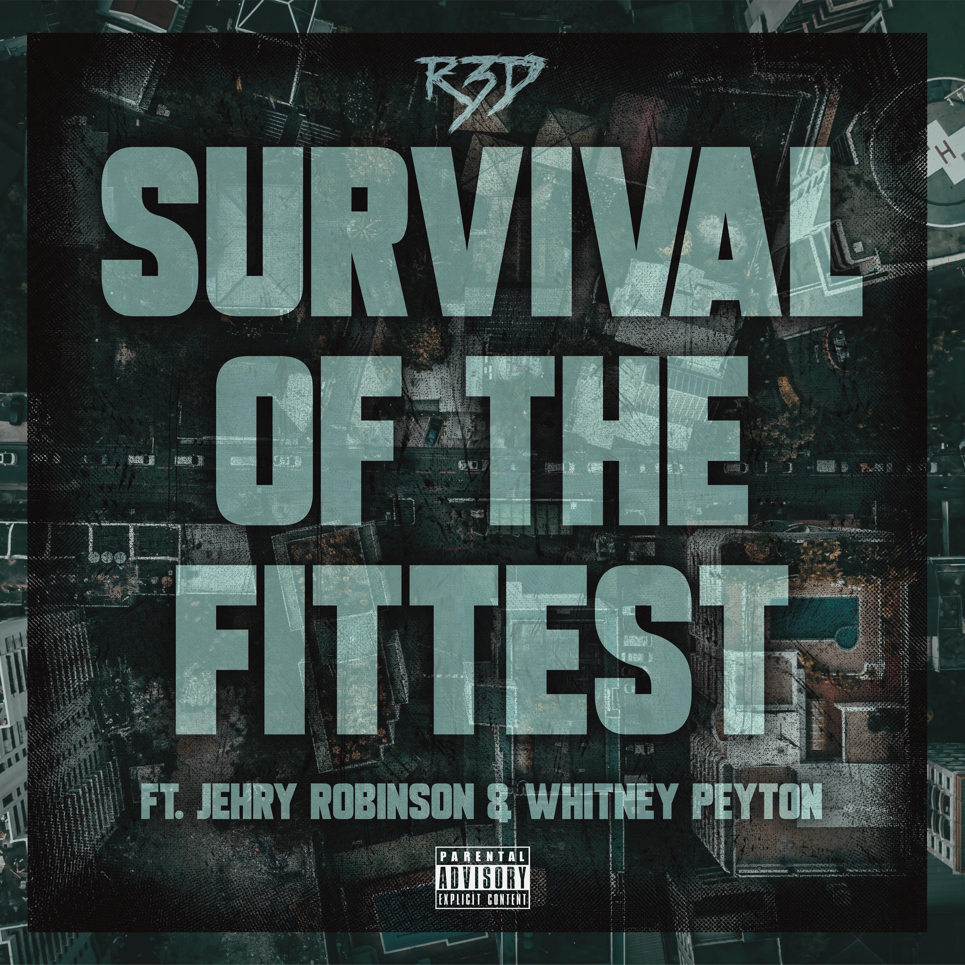 Скачать песню R3d, Jehry Robinson, Whitney Peyton - Survival of the Fittest бесплатно в MP3 для Android и iOS