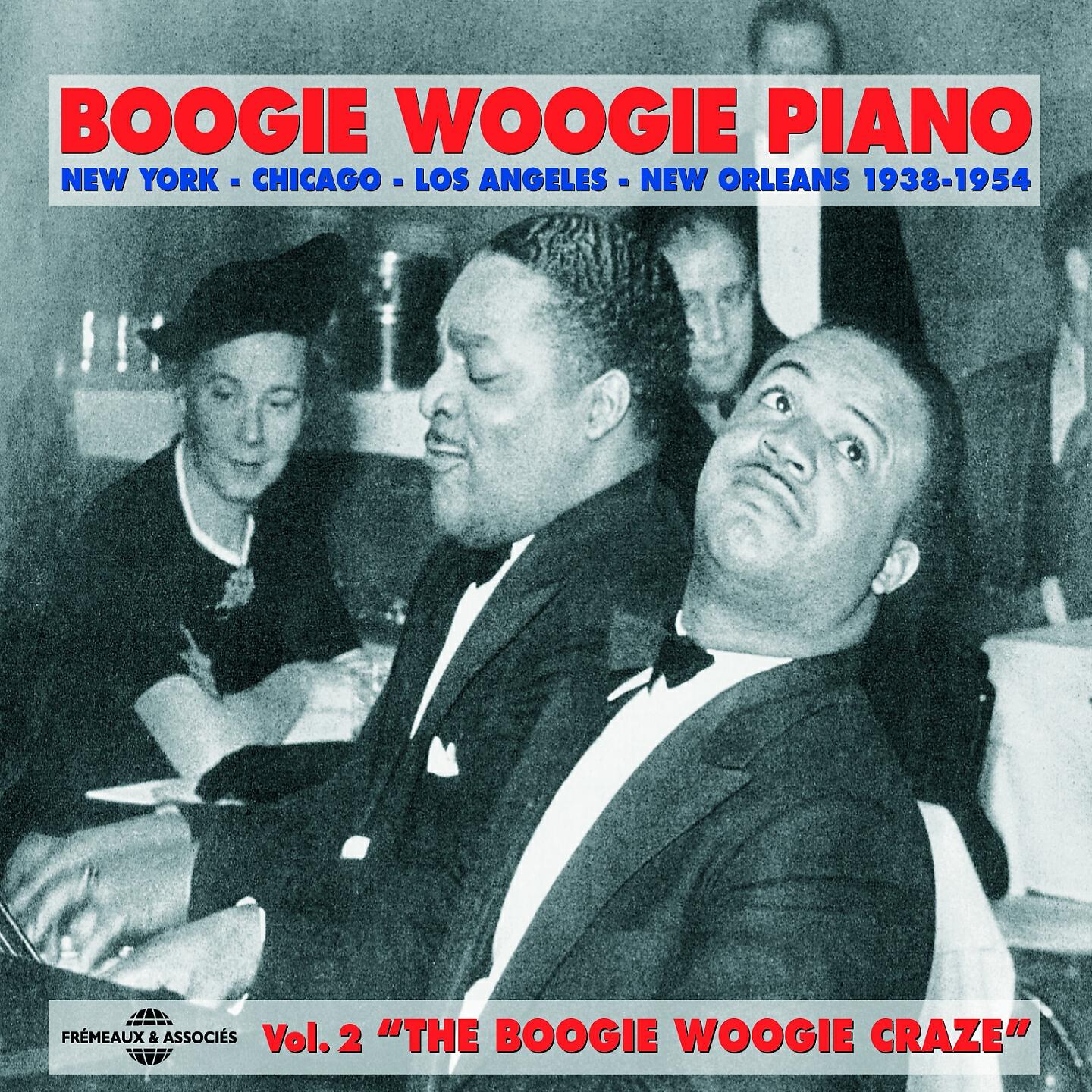 Релиз The Boogie Woogie Craze 1938-1954
