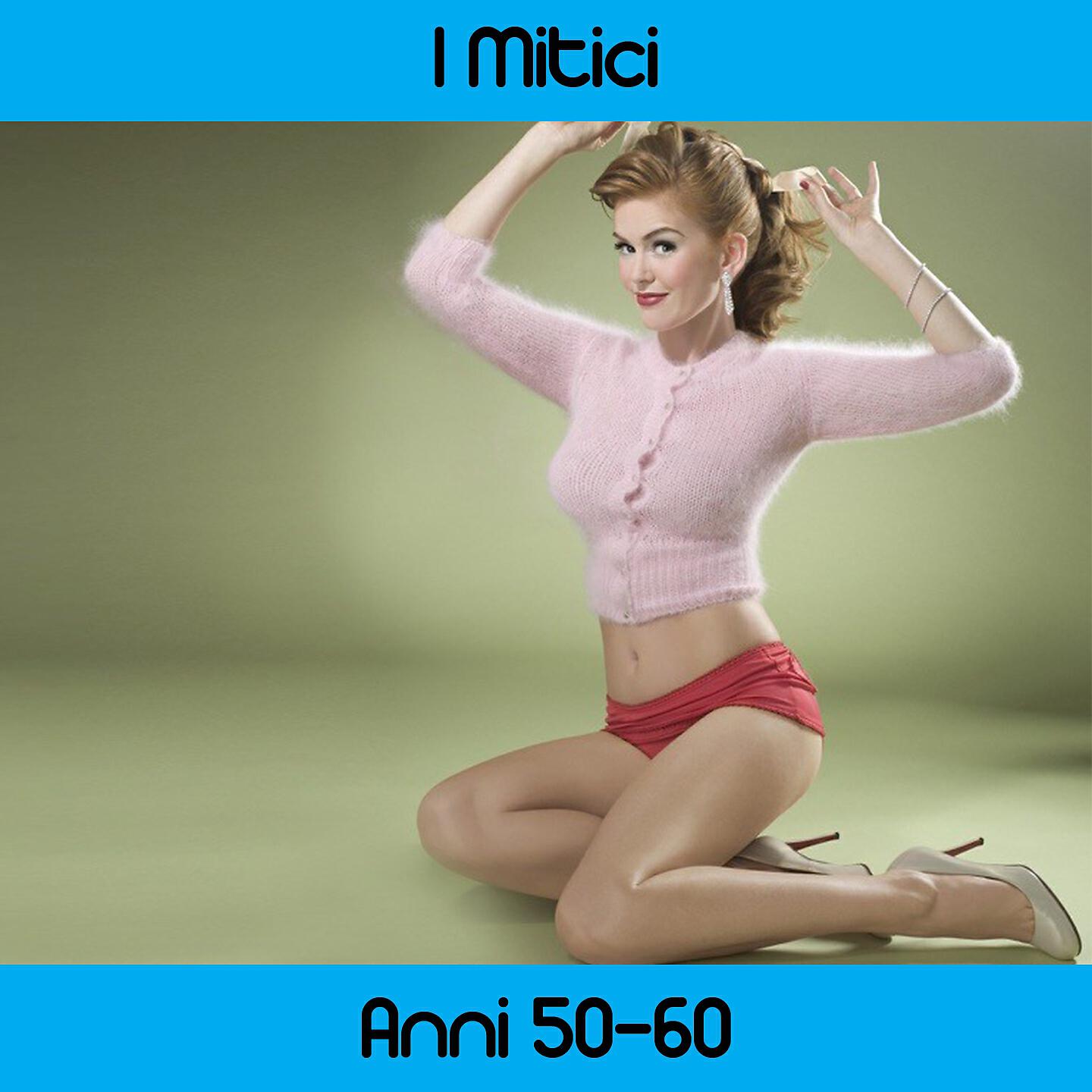Релиз I mitici anni 50-60
