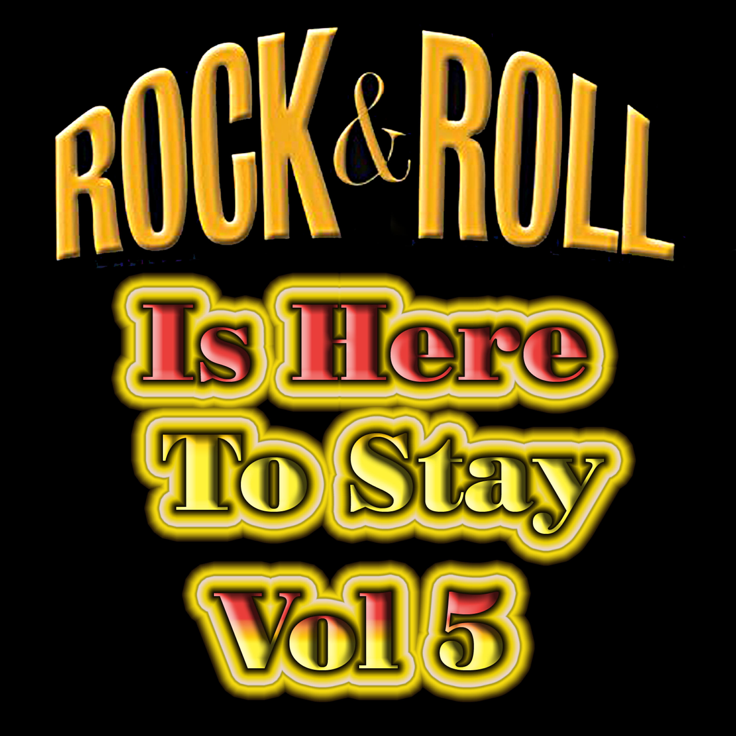 Релиз Rock & Roll Is Here To Stay Vol 5
