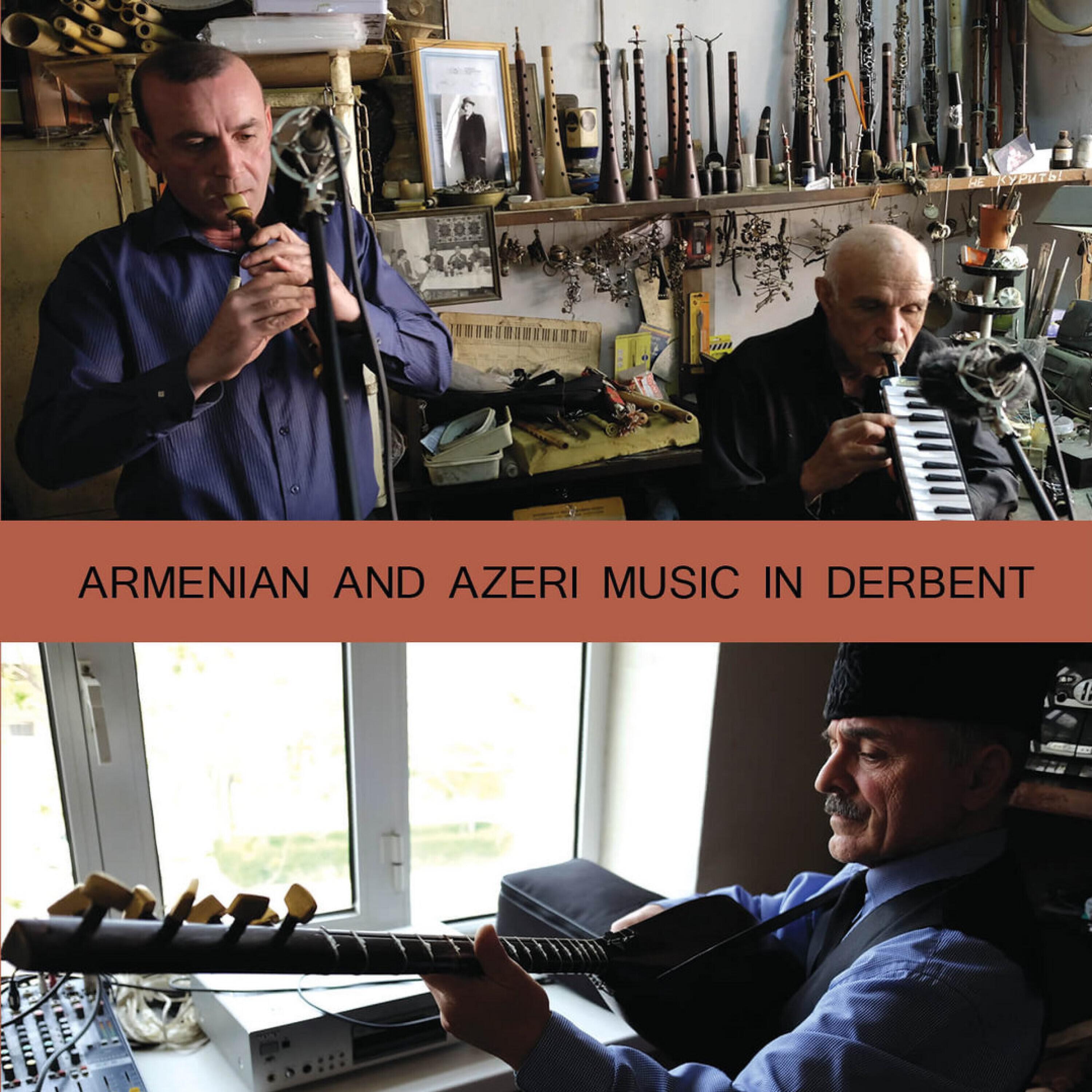 Релиз Armenian and Azeri Music in Derbent