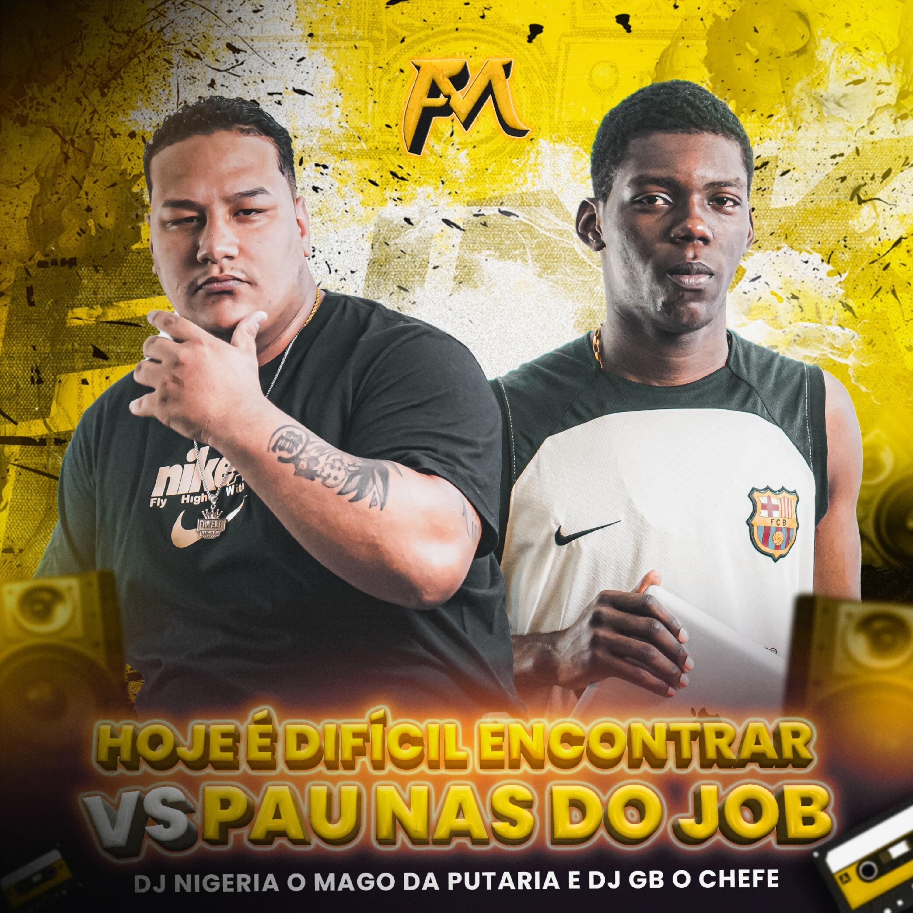 Релиз Hoje É Difícil Encontrar Encontrar Vs Pau nas Job