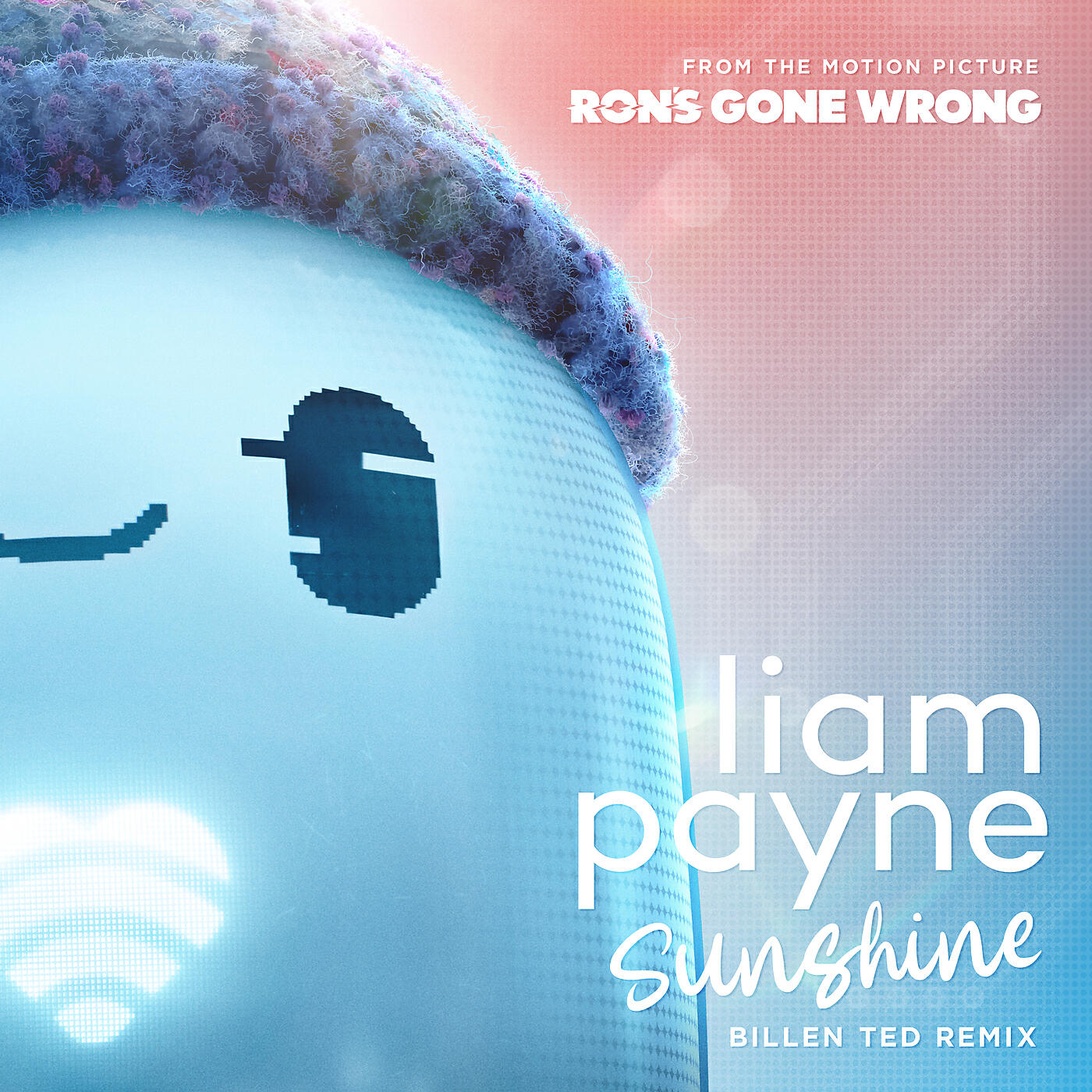 Скачать песню Liam Payne - Sunshine (From the Motion Picture “Ron’s Gone Wrong” / Billen Ted Remix) бесплатно в MP3 для Android и iOS