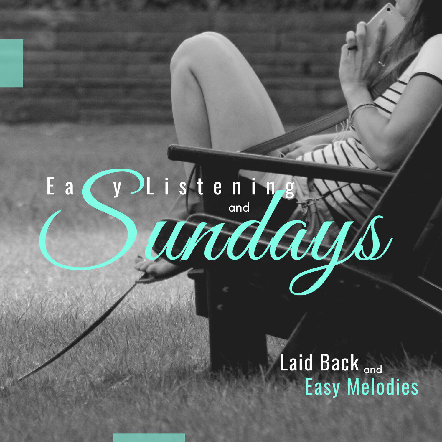 Релиз Easy Listening and Sundays - Laid Back and Easy Melodies