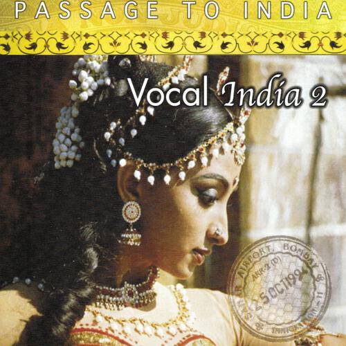 Релиз Passage to India: Vocal India, Vol. 2