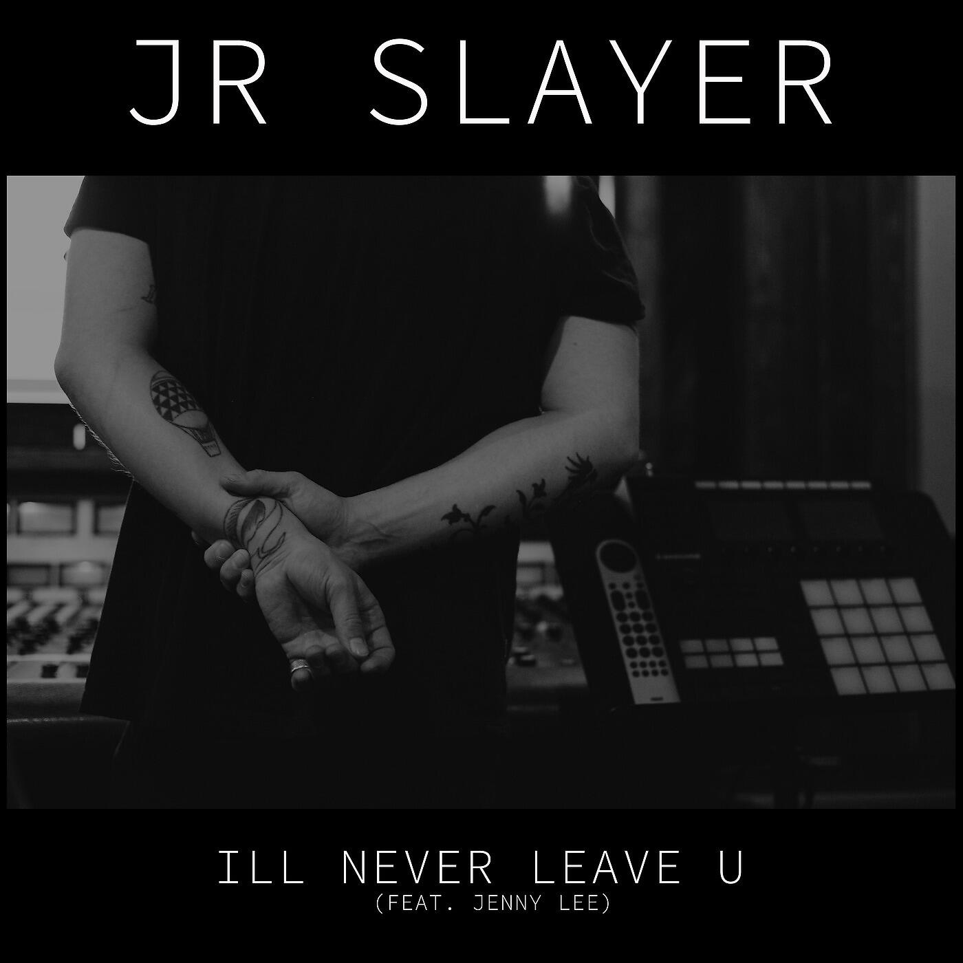 Релиз I'll Never Leave U