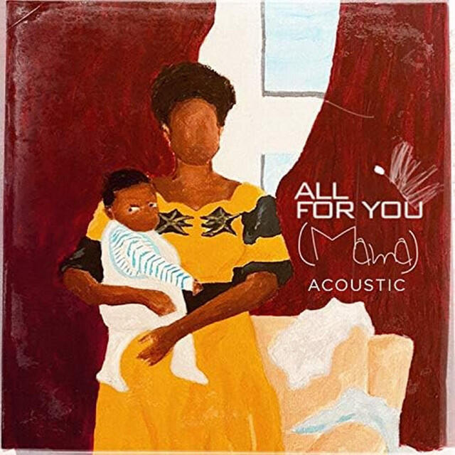 Релиз all for you (mama) [Acoustic]