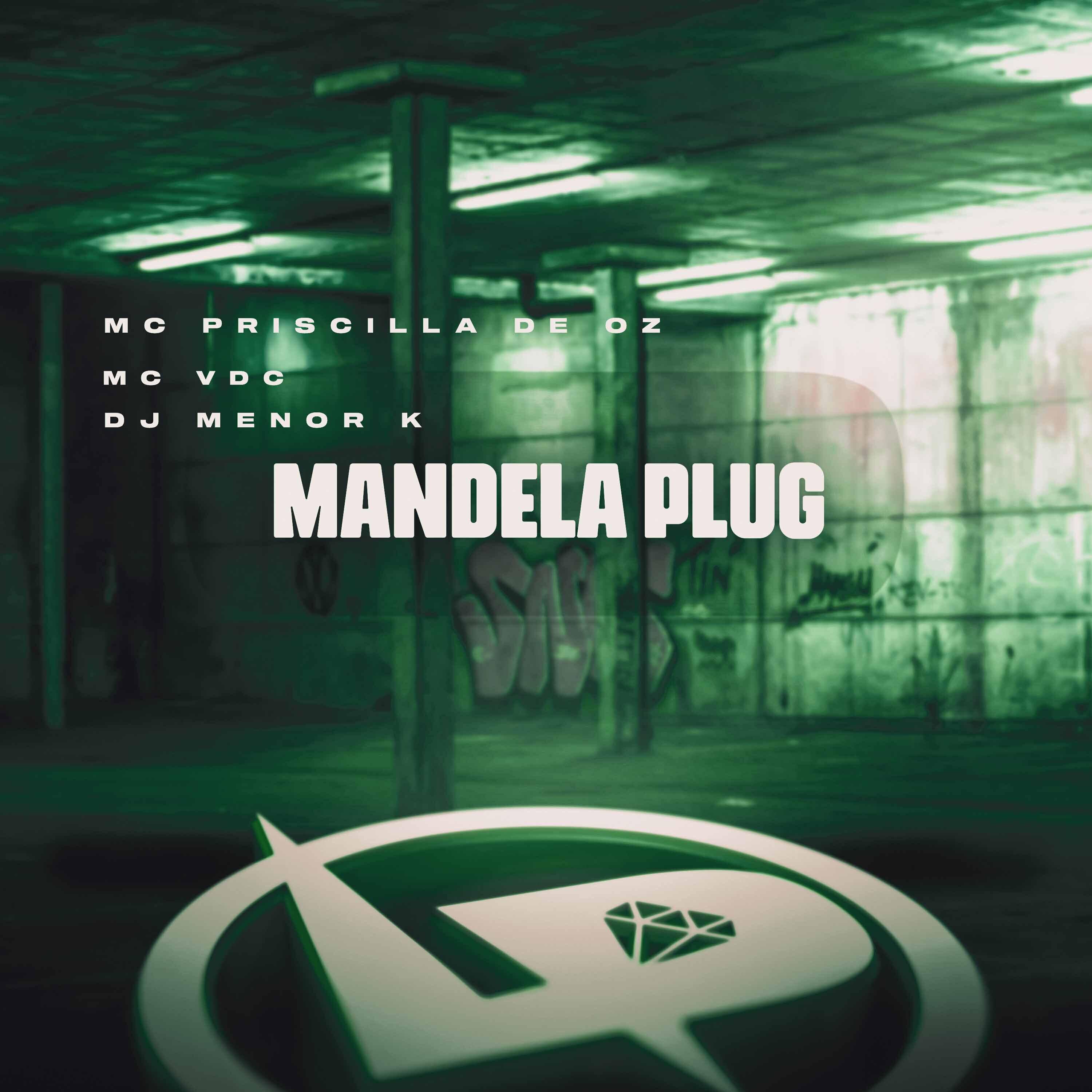 Скачать песню Mc Priscilla De Oz, MC VDC, Dj Menor K - Mandela Plug бесплатно в MP3 для Android и iOS