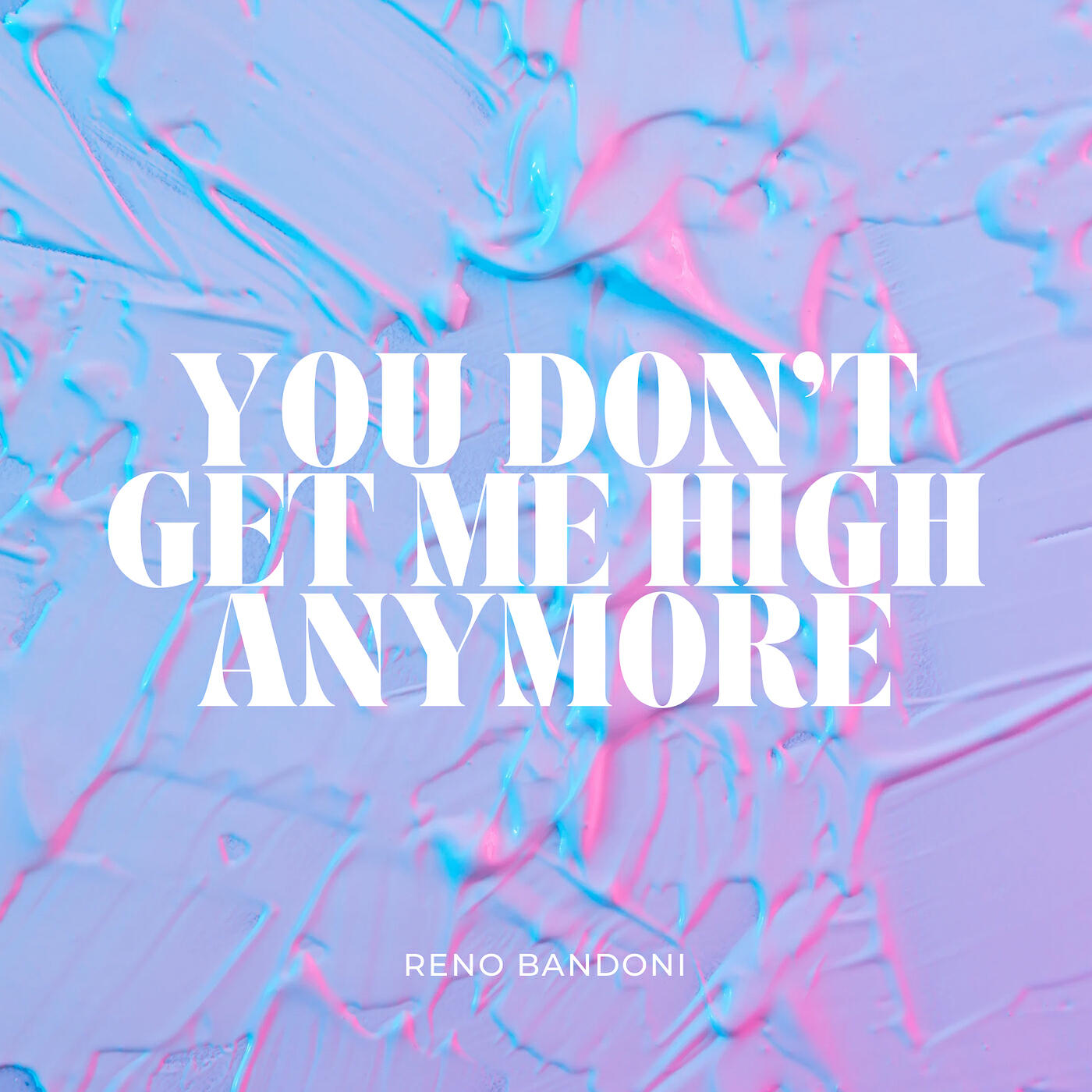Релиз You Don’t Get Me High Anymore