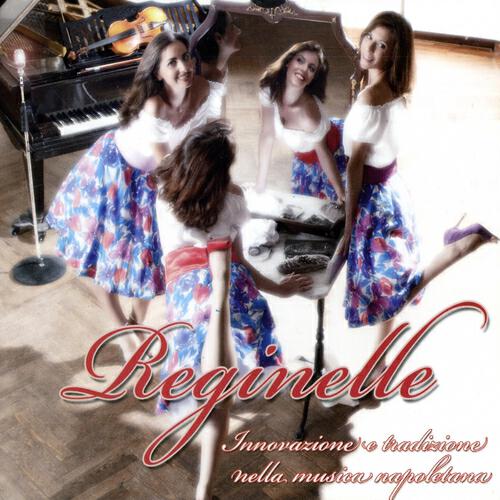 Релиз Reginelle (Innovazione e tradizione nella musica napoletana)