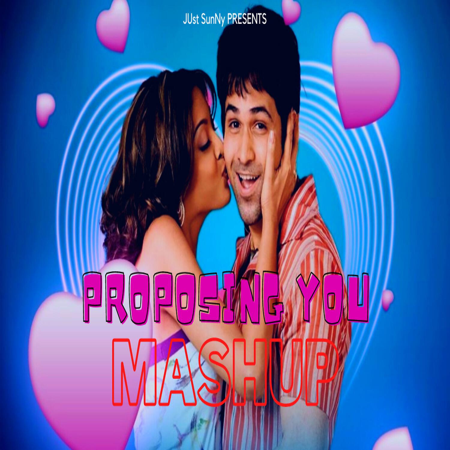 Релиз Proposing You Mashup 2022