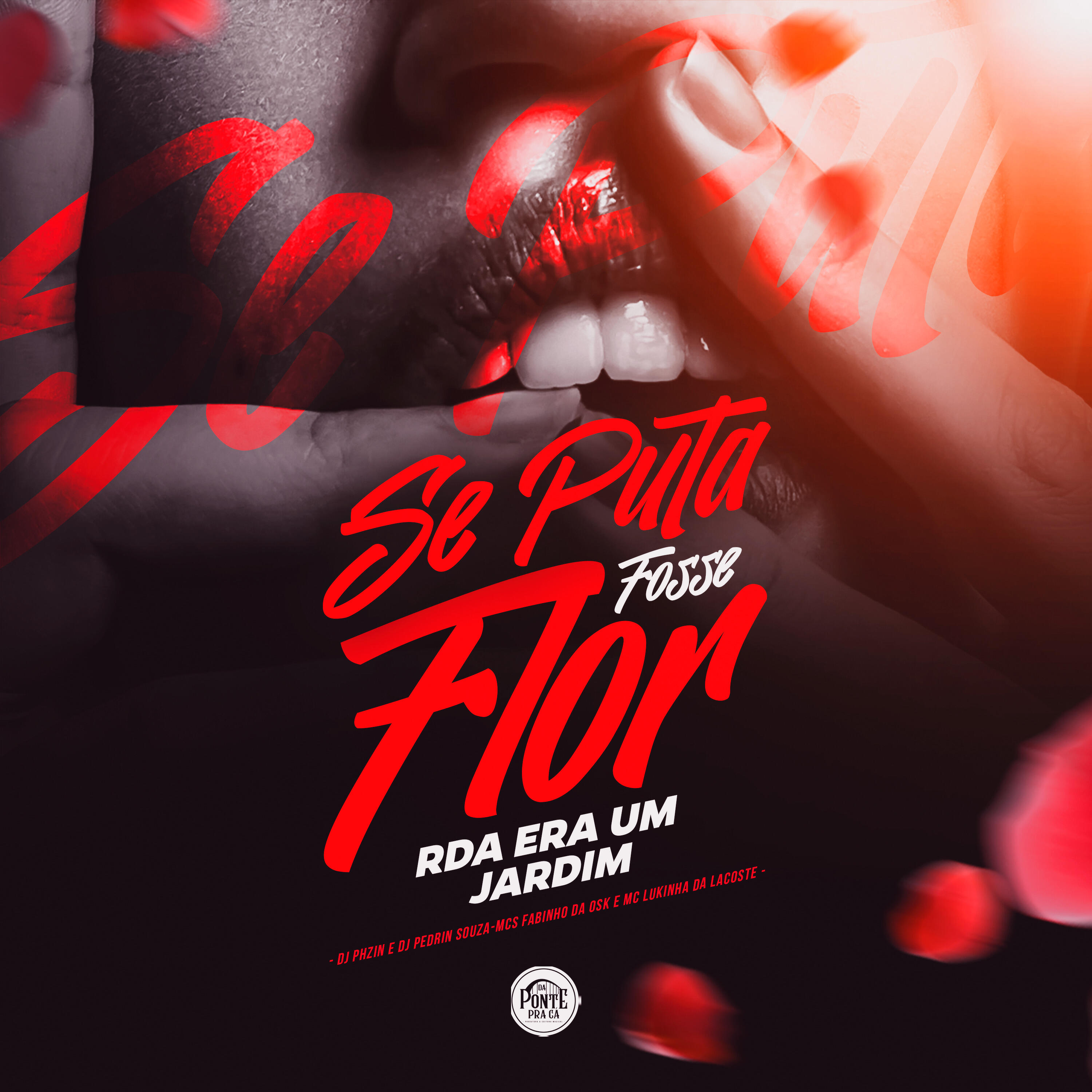 Релиз Se Puta Fosse Flor Rda Era um Jardim