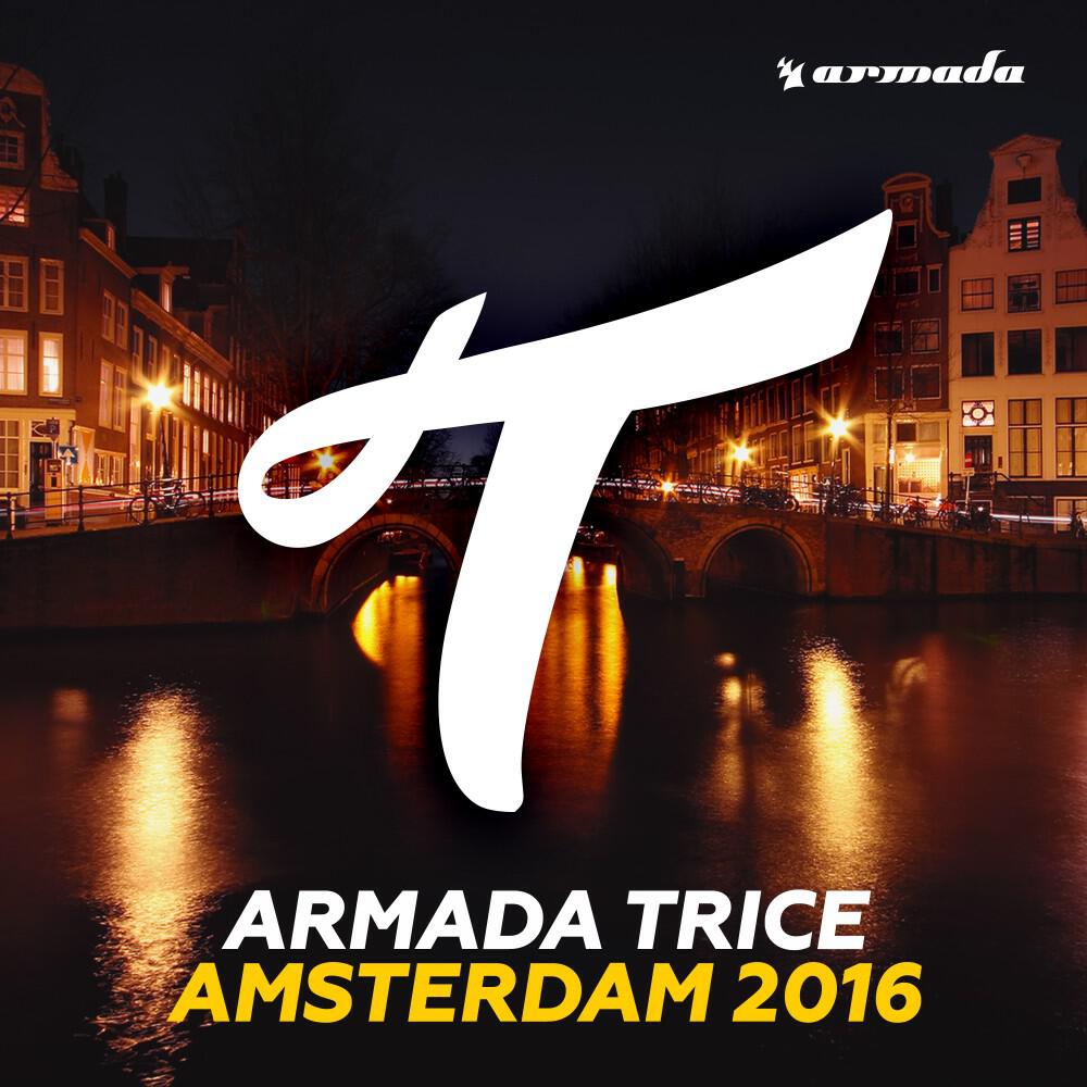 Релиз Armada Trice - Amsterdam 2016