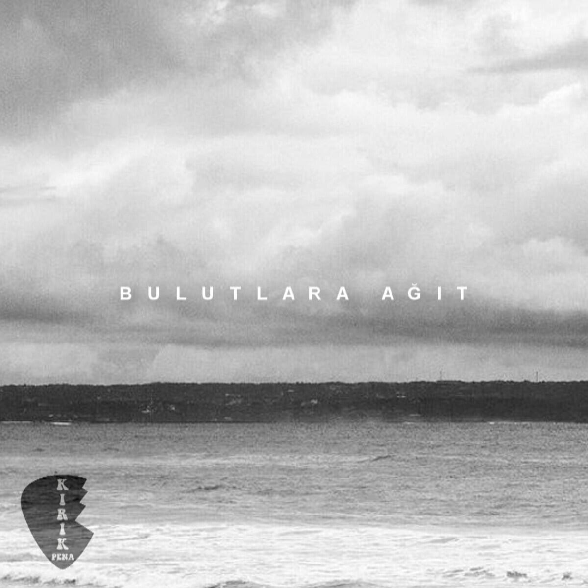 Релиз Bulutlara Ağıt