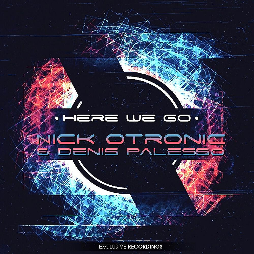 Nick Otronic & Denis Palesso