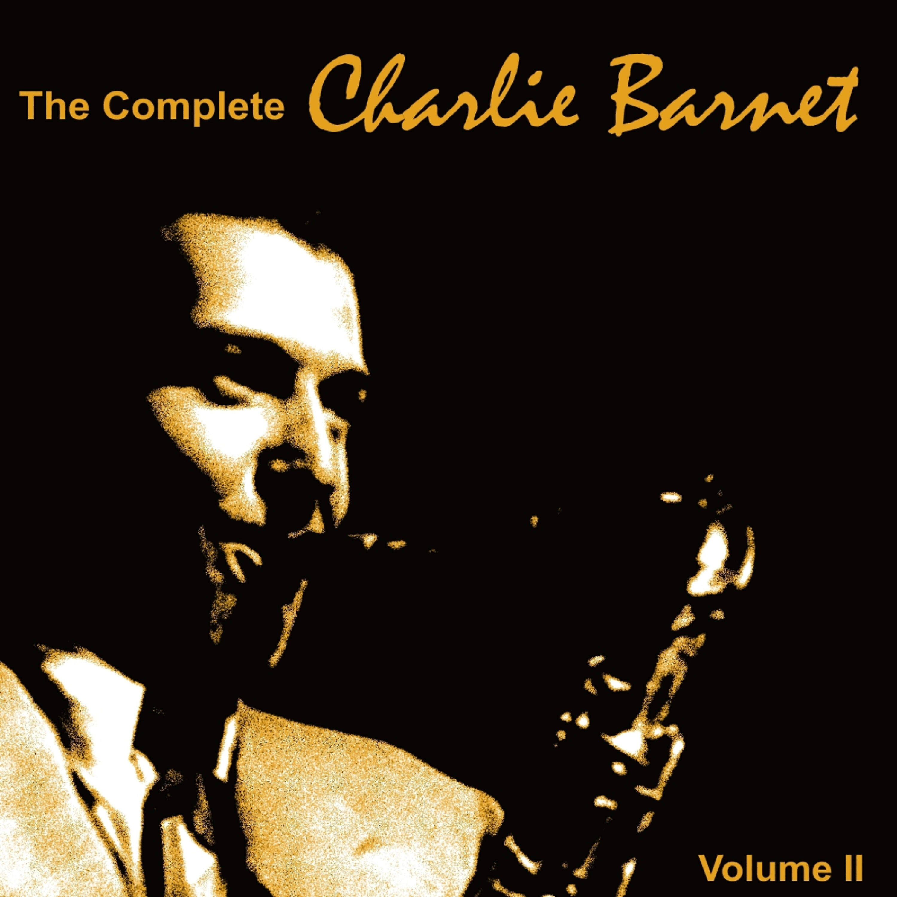 Постер альбома The Complete Charlie Barnet 1939, Vol. II