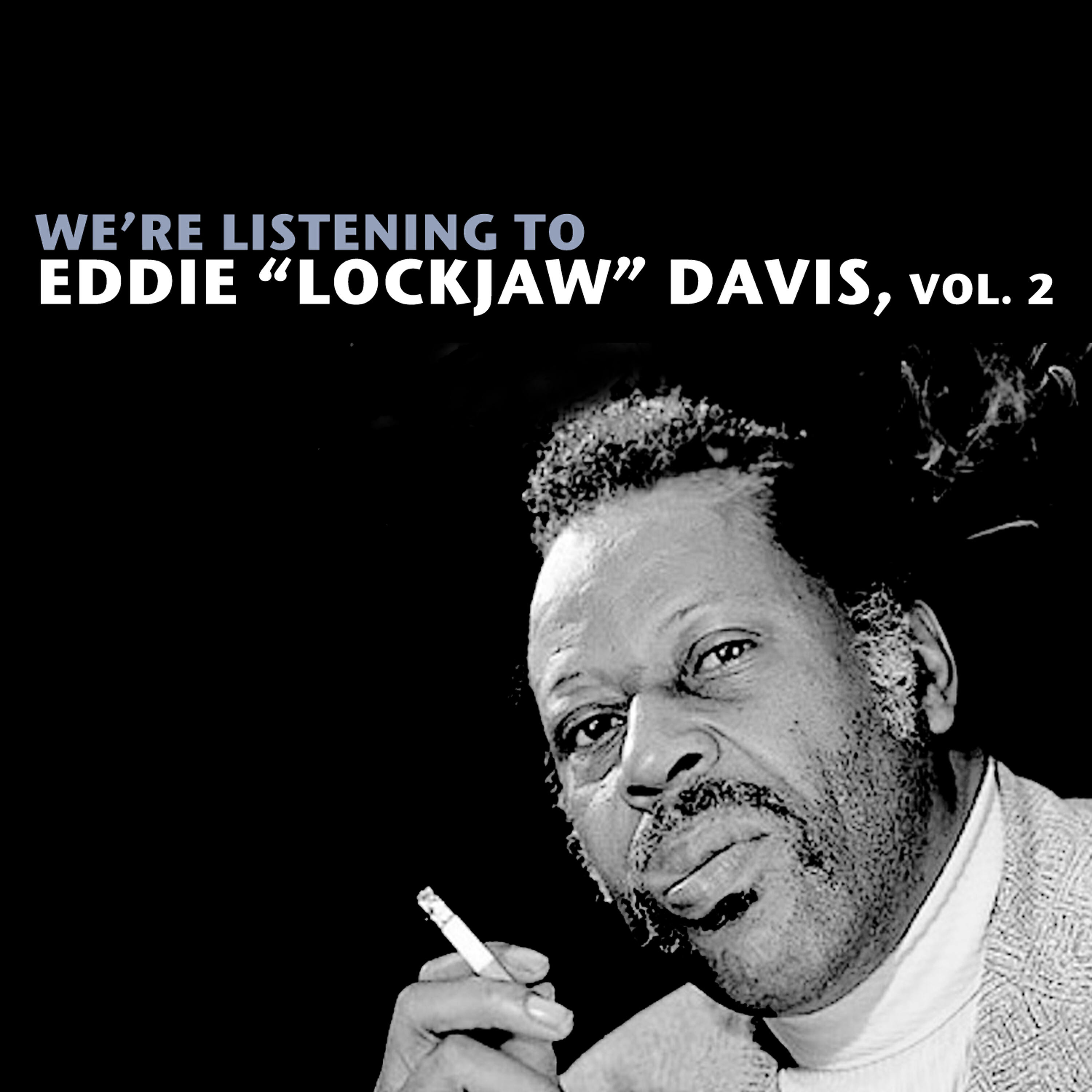 Релиз We're Listening to Eddie "Lockjaw" Davis, Vol. 2