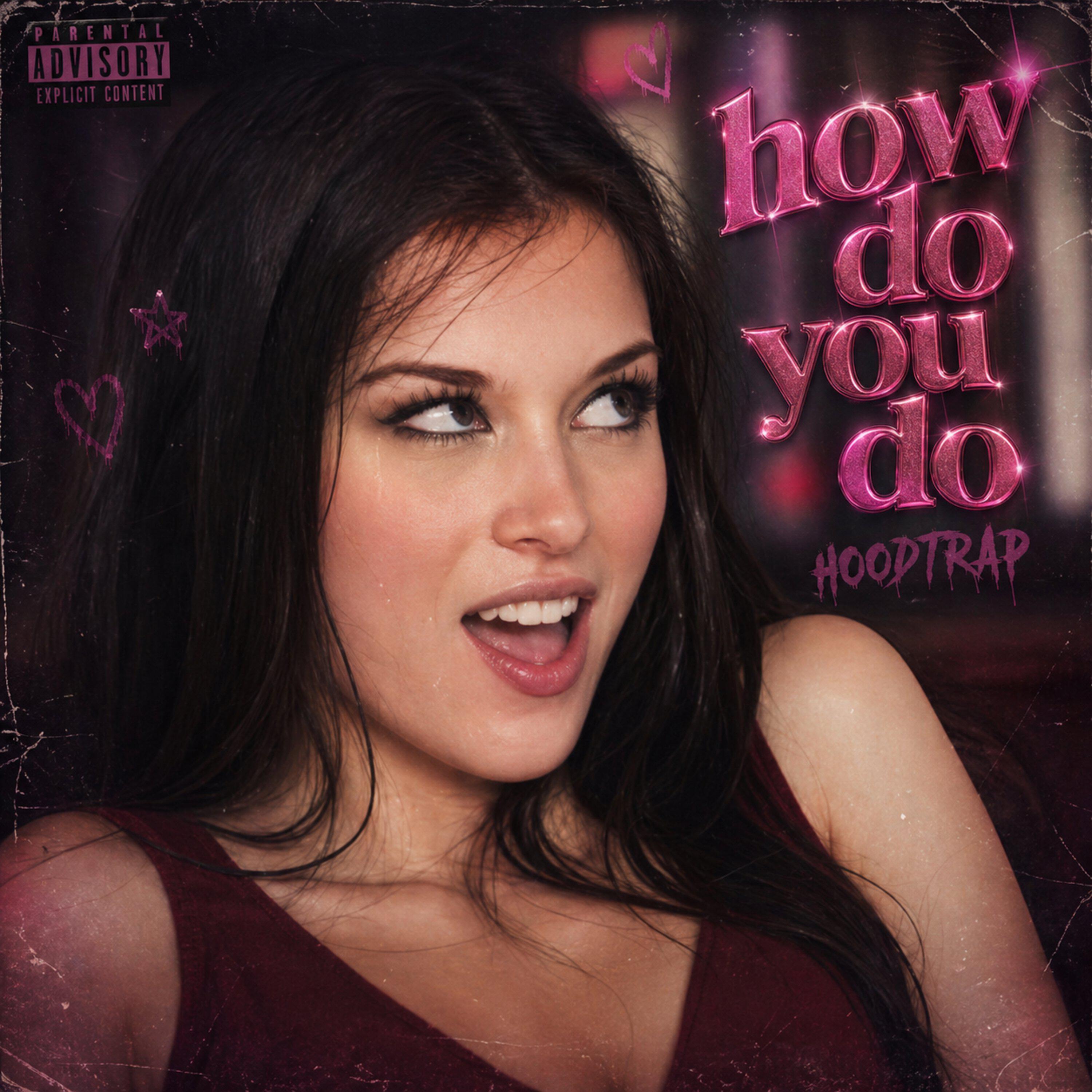 Релиз how do you do hoodtrap