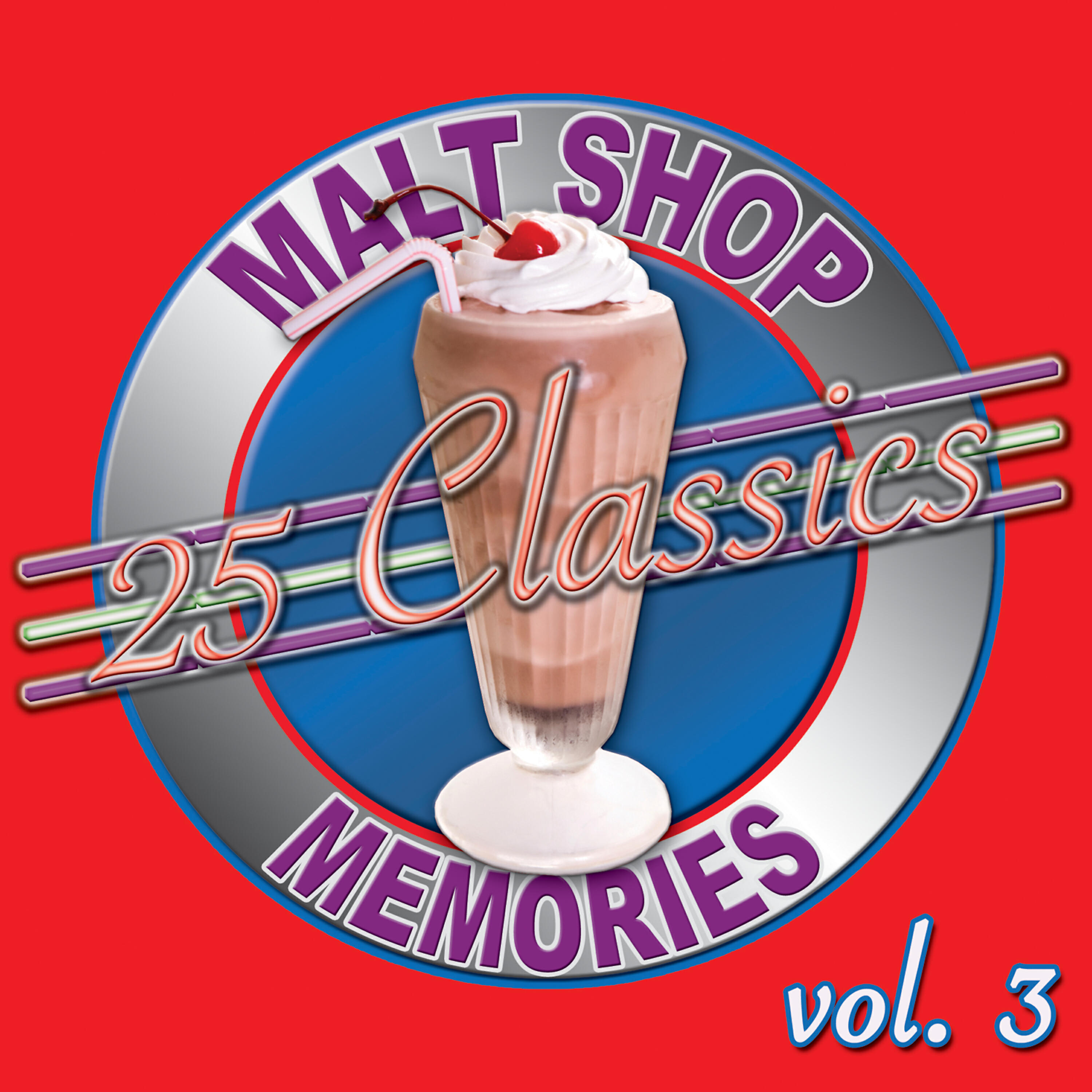 Релиз 25 Classics - Malt Shop Memories Vol. 3