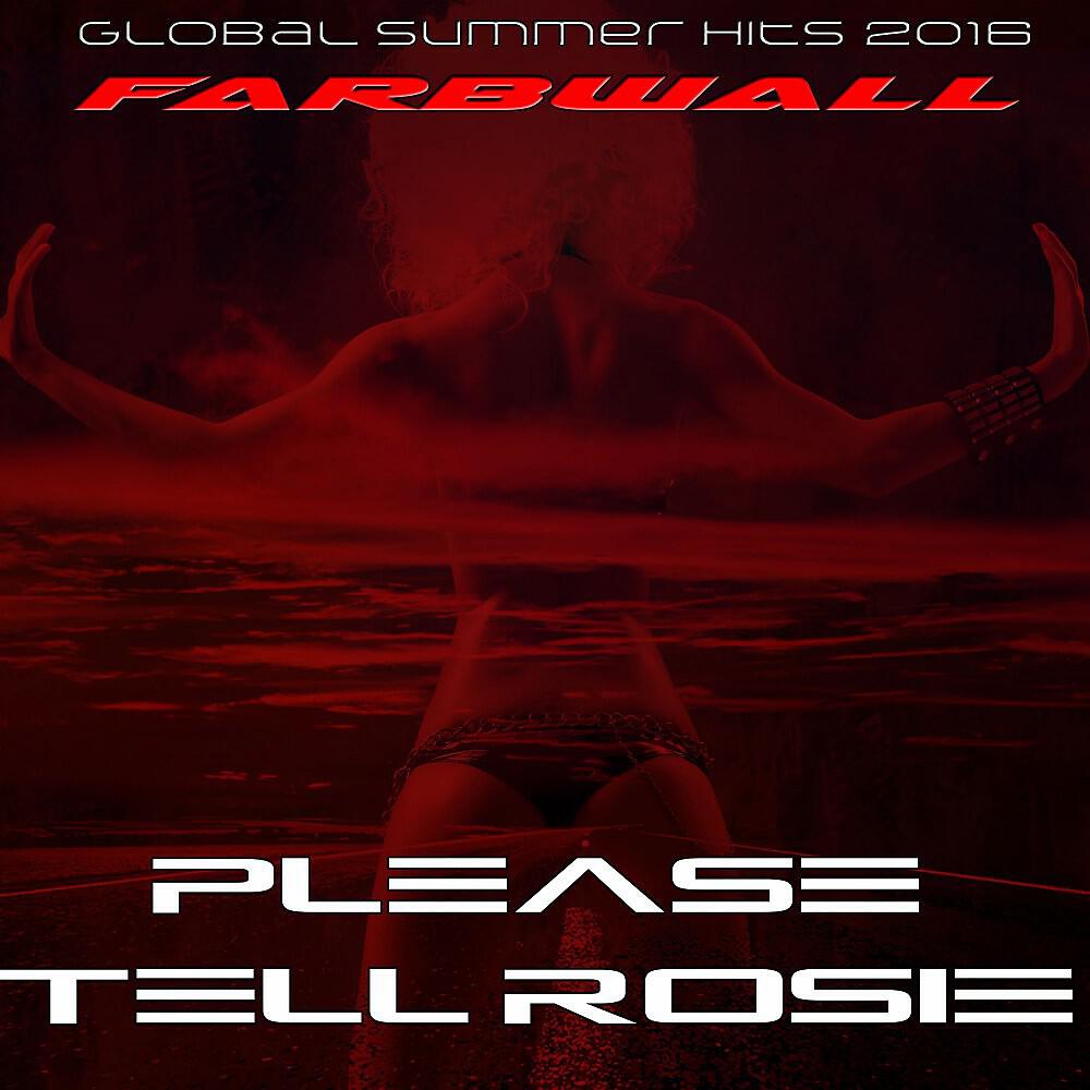 Релиз Please Tell Rosie (Global Summer Hits 2016)