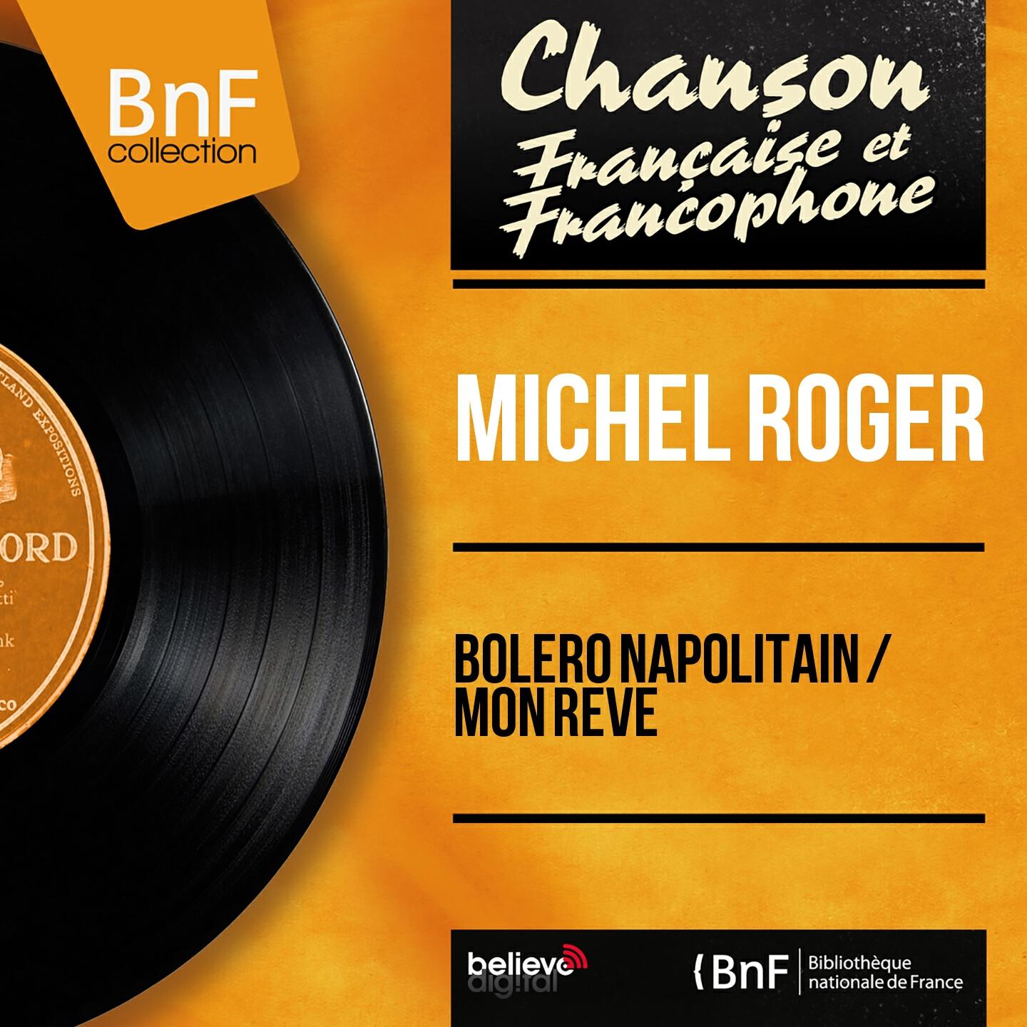 Релиз Bolero napolitain / Mon rêve (Mono Version)
