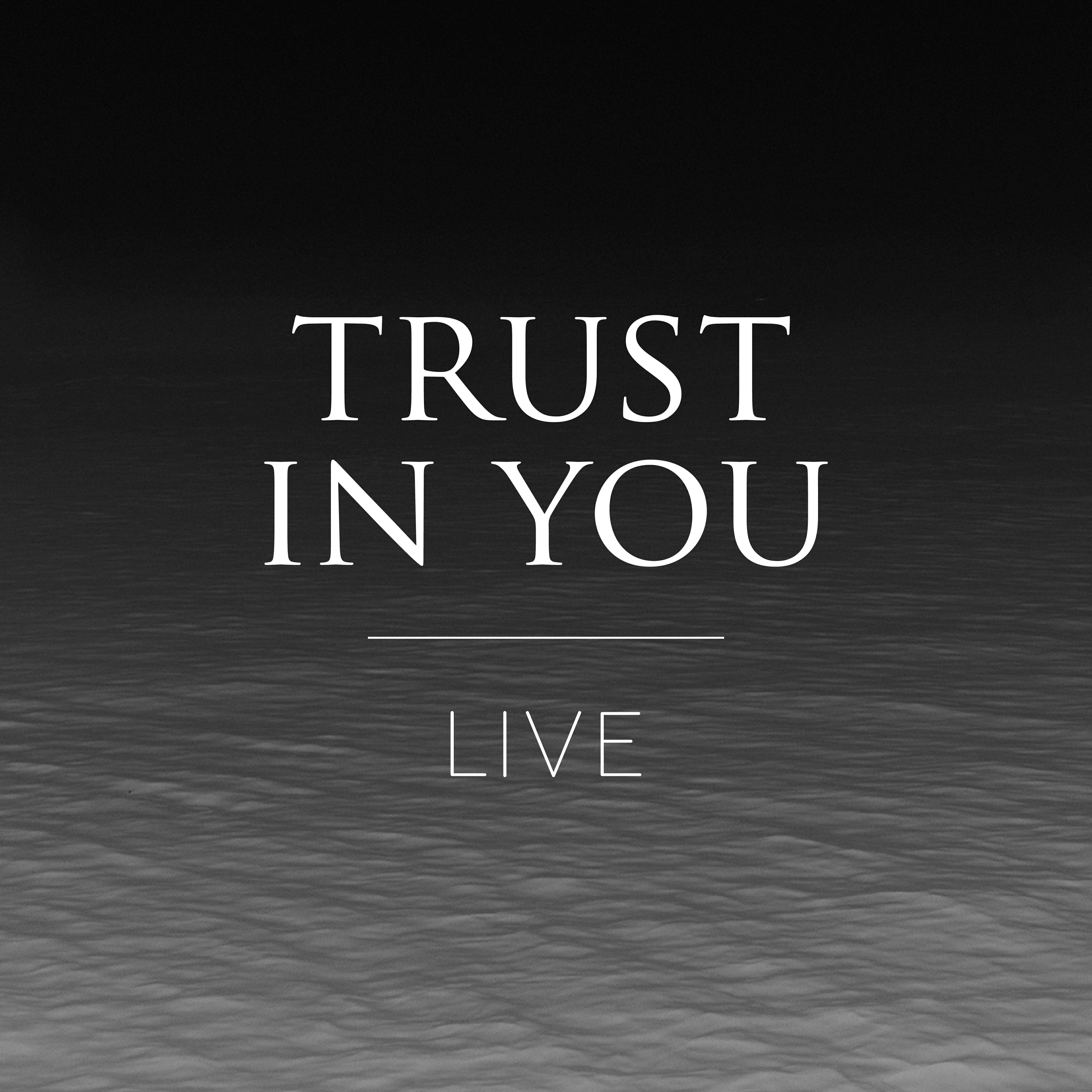 Релиз Trust In You