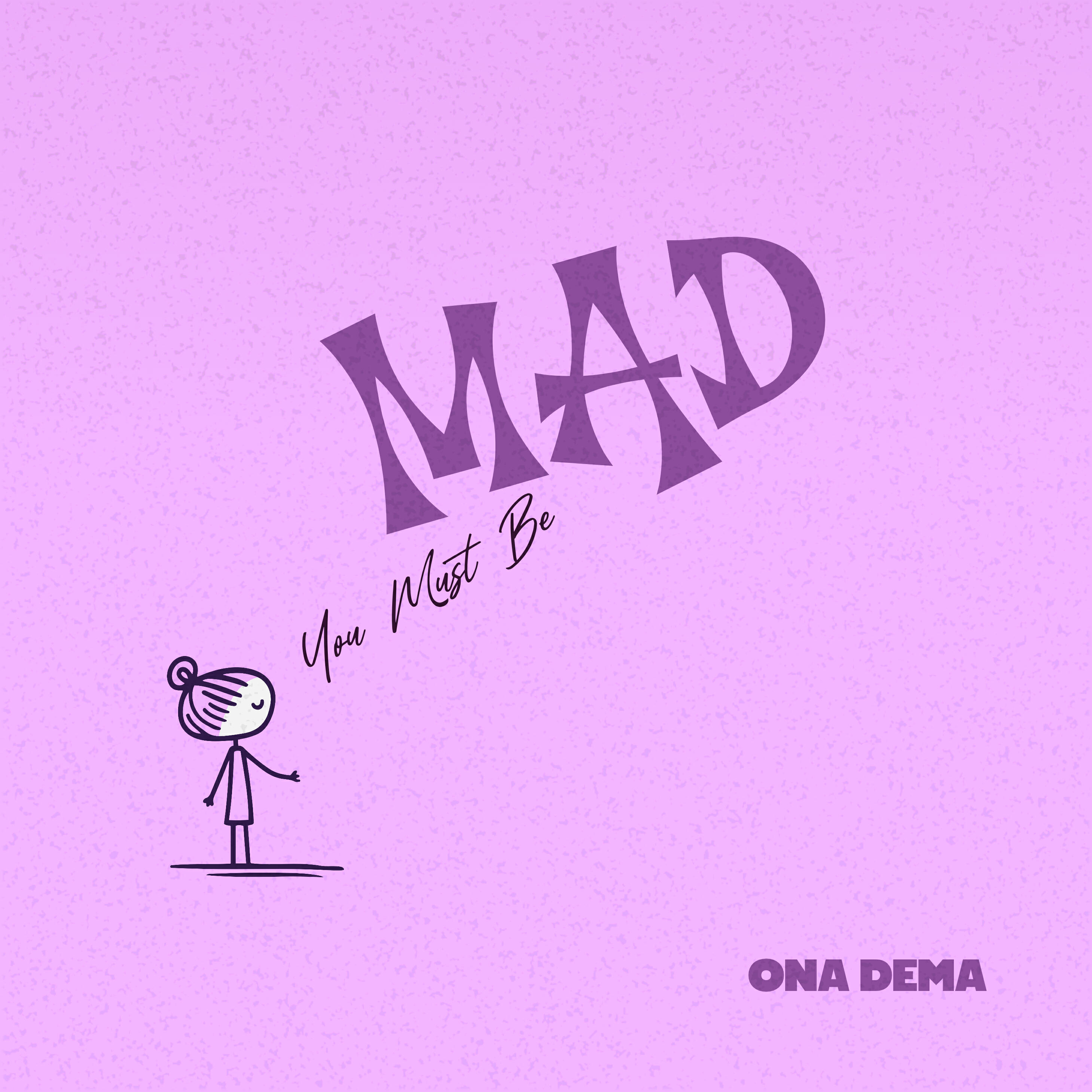 Релиз You Must Be Mad