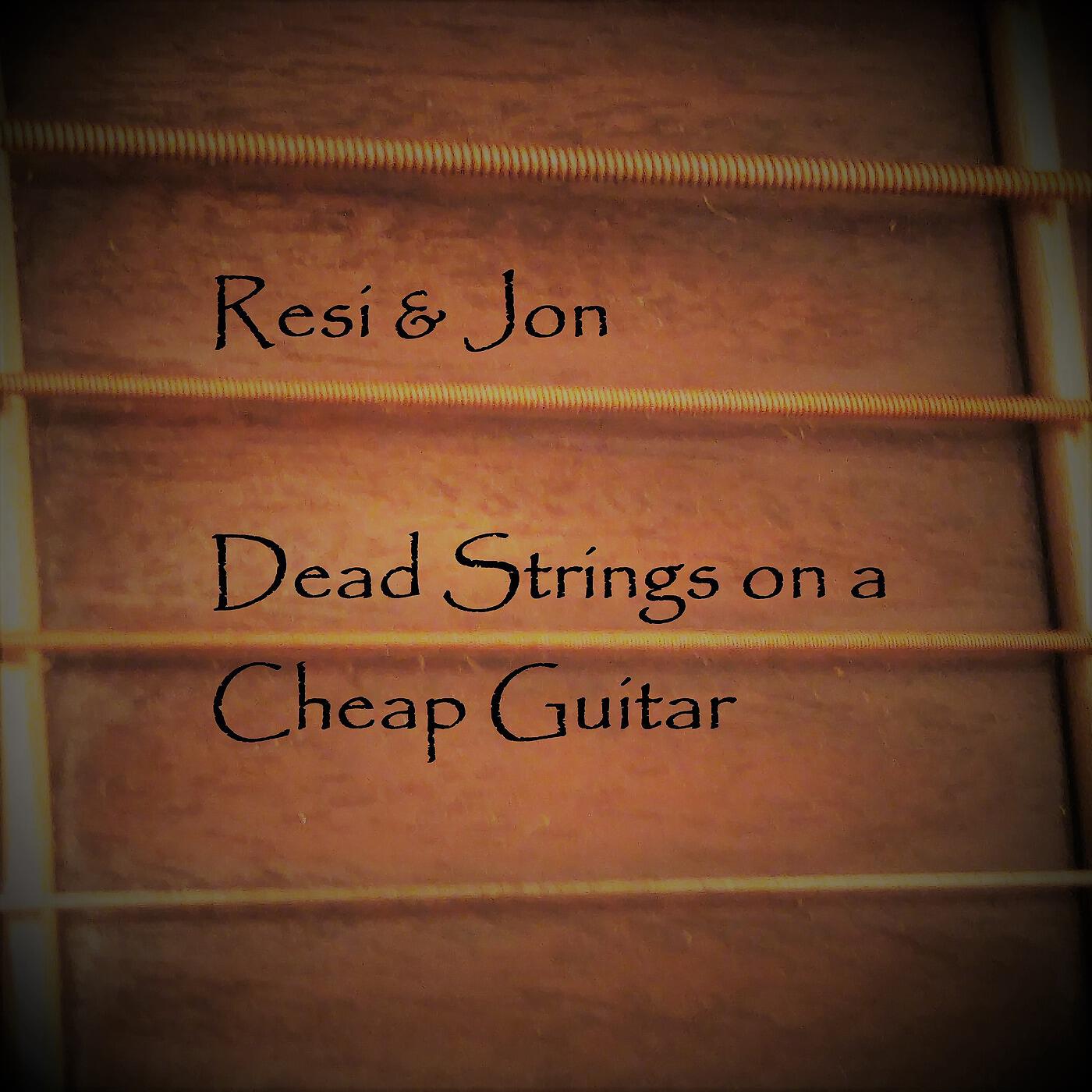 Релиз Dead Strings on a Cheap Guitar