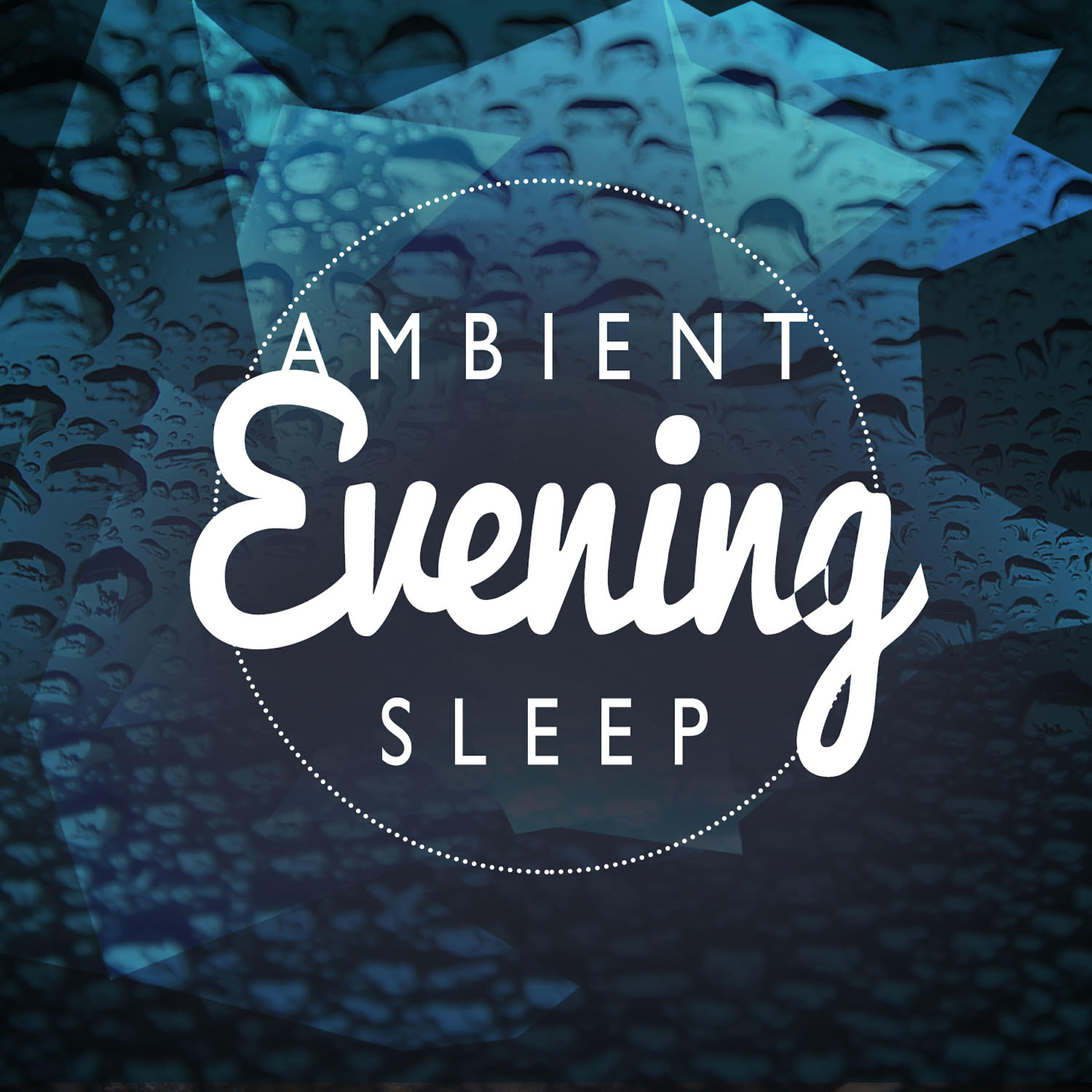 Релиз Ambient Evening Sleep