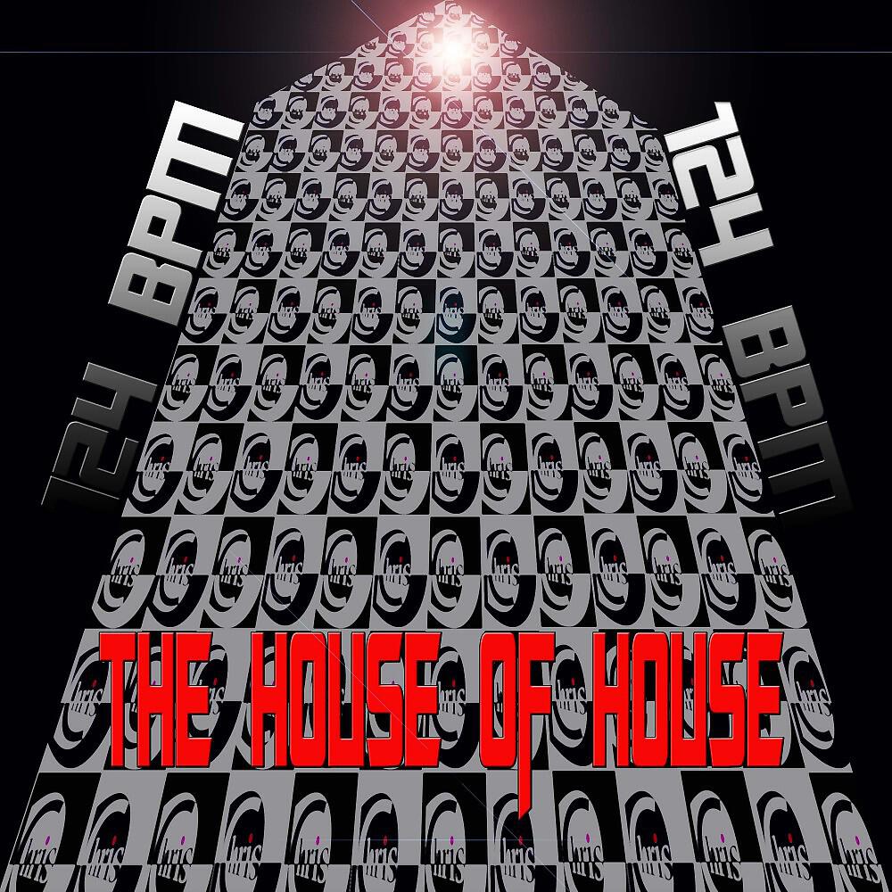 Релиз The House of House - 124 Bpm