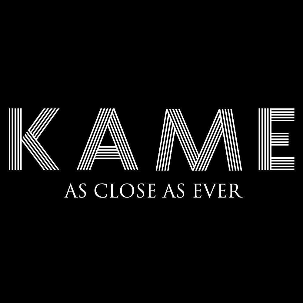 Скачать песню Kame - As Close as Ever бесплатно в MP3 для Android и iOS