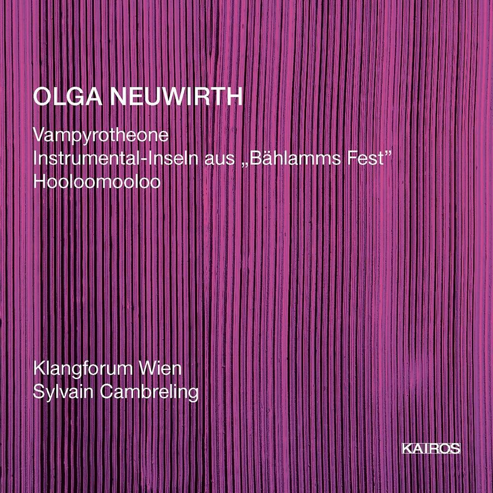 Релиз Olga Neuwirth: Works for Ensemble