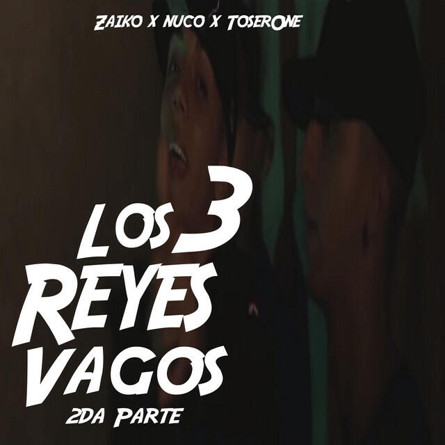 Релиз Los 3 Reyes Vagos 2da Parte