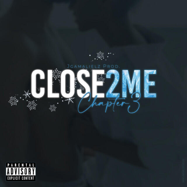 Релиз CLOSE 2 ME ch.3